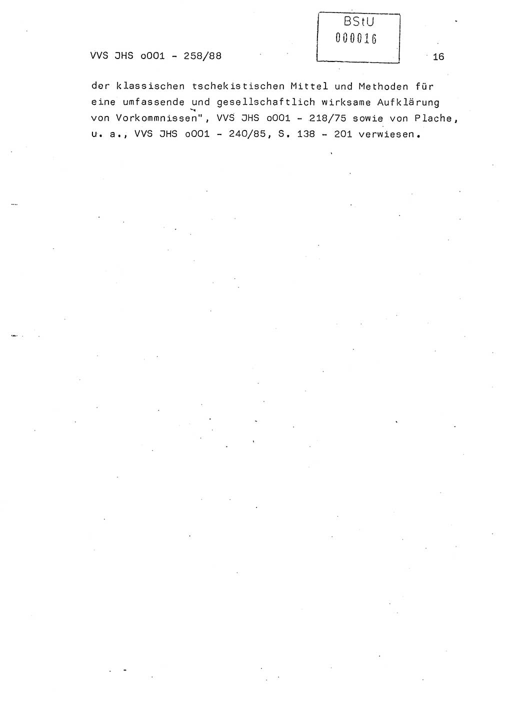 Dissertation, Oberleutnant Uwe Kärsten (JHS), Hauptmann Dr. Joachim Henkel (JHS), Oberstleutnant Werner Mählitz (Leiter der Abt. Ⅸ BV Rostock), Oberstleutnant Jürgen Tröge (HA Ⅸ/AKG), Oberstleutnant Winfried Ziegler (HA Ⅸ/9), Major Wolf-Rüdiger Wurzler (JHS), Ministerium für Staatssicherheit (MfS) [Deutsche Demokratische Republik (DDR)], Juristische Hochschule (JHS), Vertrauliche Verschlußsache (VVS) o001-258/88, Potsdam 1988, Seite 16 (Diss. MfS DDR JHS VVS o001-258/88 1988, S. 16)