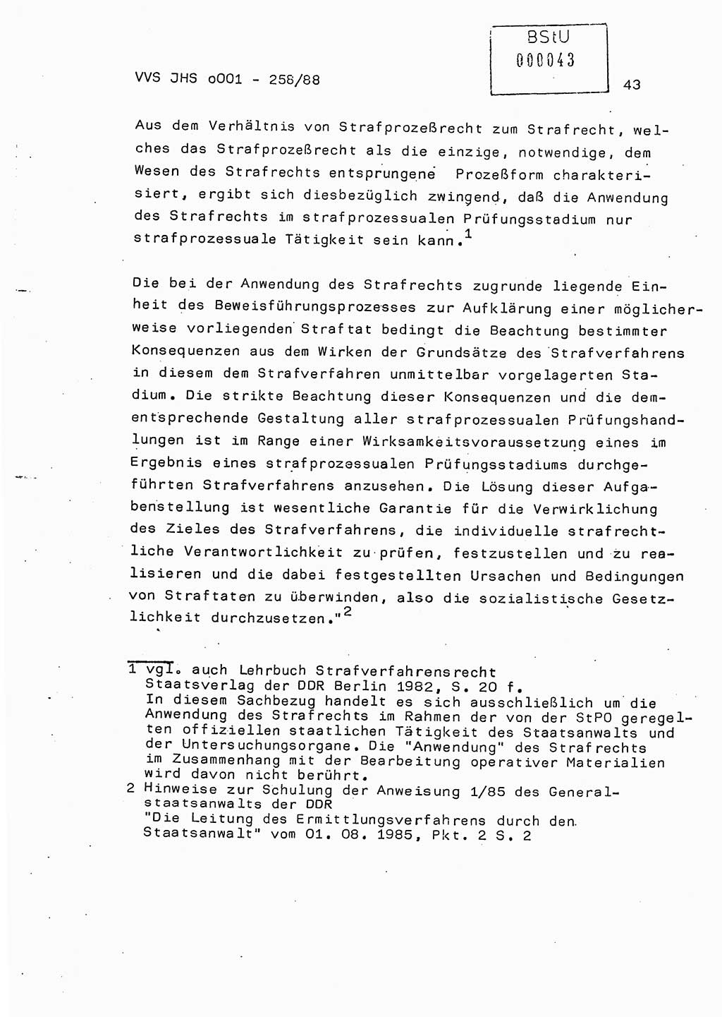 Dissertation, Oberleutnant Uwe Kärsten (JHS), Hauptmann Dr. Joachim Henkel (JHS), Oberstleutnant Werner Mählitz (Leiter der Abt. Ⅸ BV Rostock), Oberstleutnant Jürgen Tröge (HA Ⅸ/AKG), Oberstleutnant Winfried Ziegler (HA Ⅸ/9), Major Wolf-Rüdiger Wurzler (JHS), Ministerium für Staatssicherheit (MfS) [Deutsche Demokratische Republik (DDR)], Juristische Hochschule (JHS), Vertrauliche Verschlußsache (VVS) o001-258/88, Potsdam 1988, Seite 43 (Diss. MfS DDR JHS VVS o001-258/88 1988, S. 43)