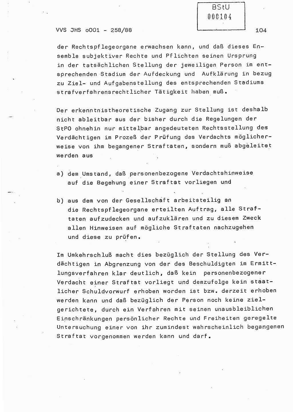 Dissertation, Oberleutnant Uwe Kärsten (JHS), Hauptmann Dr. Joachim Henkel (JHS), Oberstleutnant Werner Mählitz (Leiter der Abt. Ⅸ BV Rostock), Oberstleutnant Jürgen Tröge (HA Ⅸ/AKG), Oberstleutnant Winfried Ziegler (HA Ⅸ/9), Major Wolf-Rüdiger Wurzler (JHS), Ministerium für Staatssicherheit (MfS) [Deutsche Demokratische Republik (DDR)], Juristische Hochschule (JHS), Vertrauliche Verschlußsache (VVS) o001-258/88, Potsdam 1988, Seite 104 (Diss. MfS DDR JHS VVS o001-258/88 1988, S. 104)