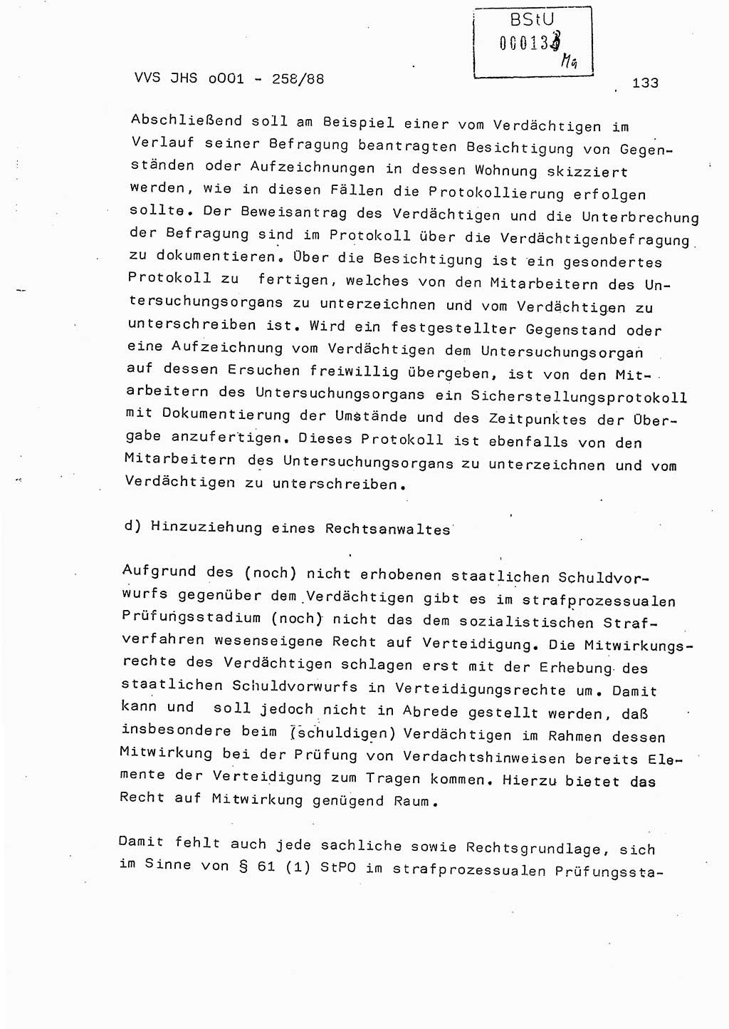 Dissertation, Oberleutnant Uwe Kärsten (JHS), Hauptmann Dr. Joachim Henkel (JHS), Oberstleutnant Werner Mählitz (Leiter der Abt. Ⅸ BV Rostock), Oberstleutnant Jürgen Tröge (HA Ⅸ/AKG), Oberstleutnant Winfried Ziegler (HA Ⅸ/9), Major Wolf-Rüdiger Wurzler (JHS), Ministerium für Staatssicherheit (MfS) [Deutsche Demokratische Republik (DDR)], Juristische Hochschule (JHS), Vertrauliche Verschlußsache (VVS) o001-258/88, Potsdam 1988, Seite 133 (Diss. MfS DDR JHS VVS o001-258/88 1988, S. 133)