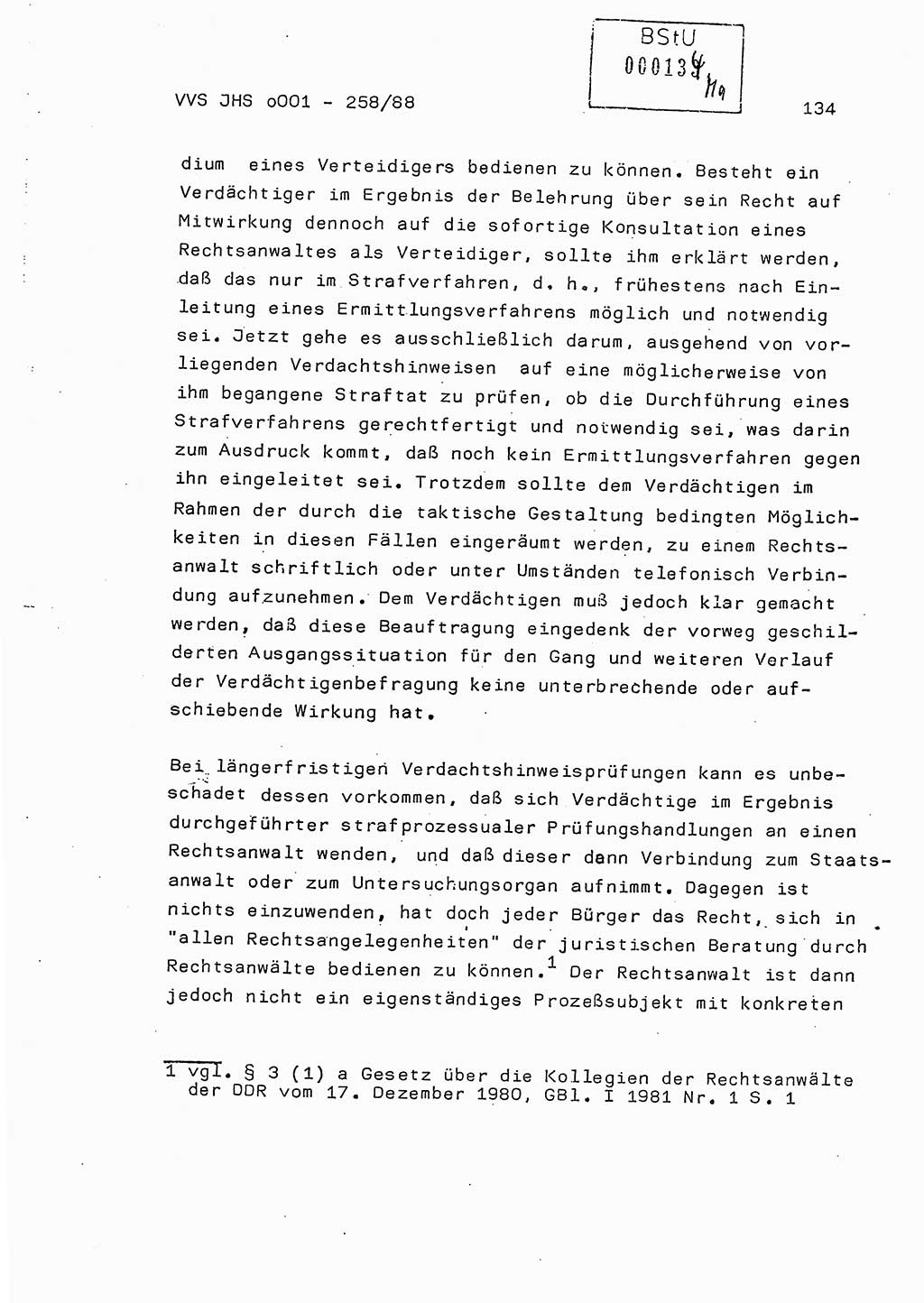 Dissertation, Oberleutnant Uwe Kärsten (JHS), Hauptmann Dr. Joachim Henkel (JHS), Oberstleutnant Werner Mählitz (Leiter der Abt. Ⅸ BV Rostock), Oberstleutnant Jürgen Tröge (HA Ⅸ/AKG), Oberstleutnant Winfried Ziegler (HA Ⅸ/9), Major Wolf-Rüdiger Wurzler (JHS), Ministerium für Staatssicherheit (MfS) [Deutsche Demokratische Republik (DDR)], Juristische Hochschule (JHS), Vertrauliche Verschlußsache (VVS) o001-258/88, Potsdam 1988, Seite 134 (Diss. MfS DDR JHS VVS o001-258/88 1988, S. 134)