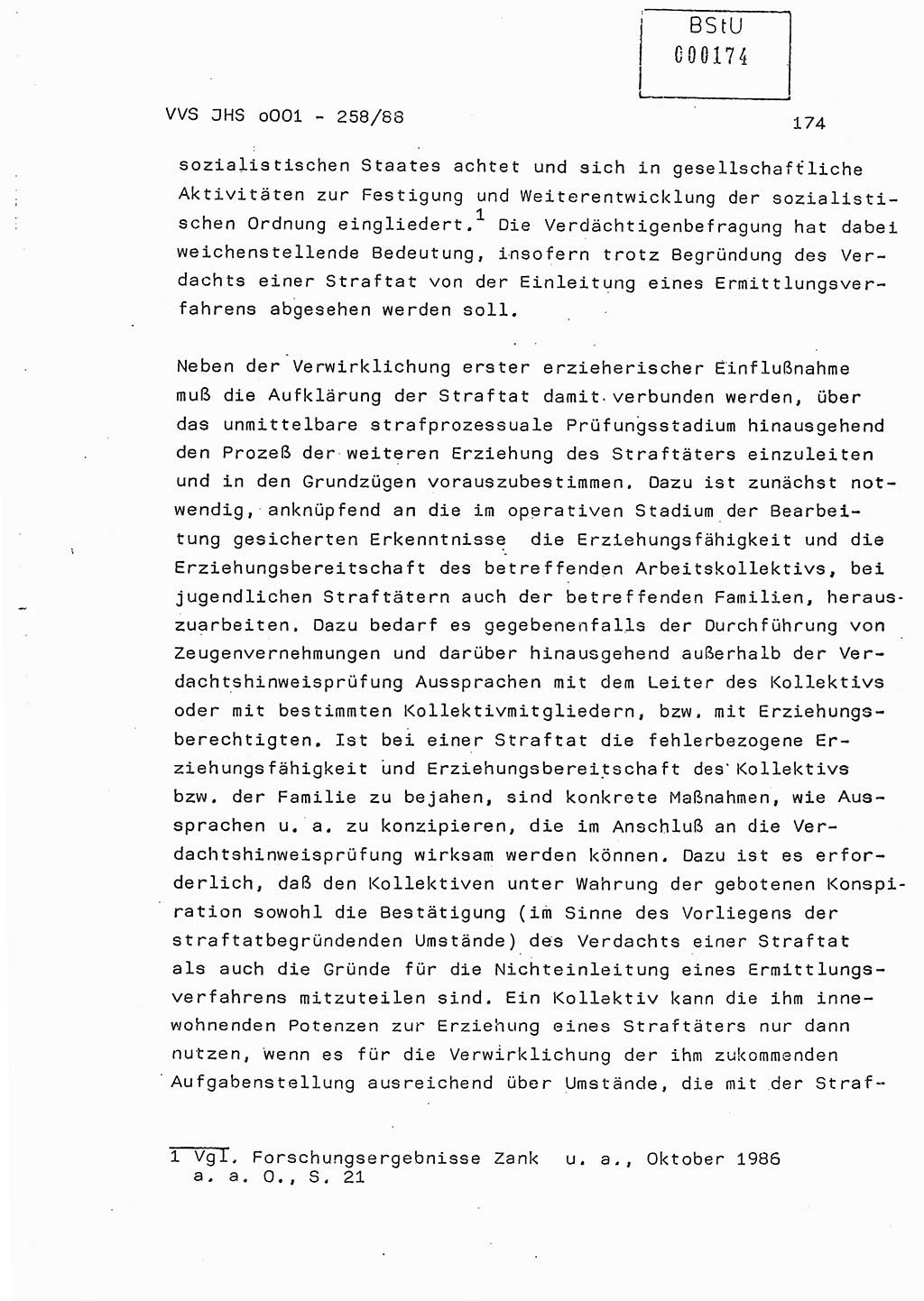 Dissertation, Oberleutnant Uwe Kärsten (JHS), Hauptmann Dr. Joachim Henkel (JHS), Oberstleutnant Werner Mählitz (Leiter der Abt. Ⅸ BV Rostock), Oberstleutnant Jürgen Tröge (HA Ⅸ/AKG), Oberstleutnant Winfried Ziegler (HA Ⅸ/9), Major Wolf-Rüdiger Wurzler (JHS), Ministerium für Staatssicherheit (MfS) [Deutsche Demokratische Republik (DDR)], Juristische Hochschule (JHS), Vertrauliche Verschlußsache (VVS) o001-258/88, Potsdam 1988, Seite 174 (Diss. MfS DDR JHS VVS o001-258/88 1988, S. 174)