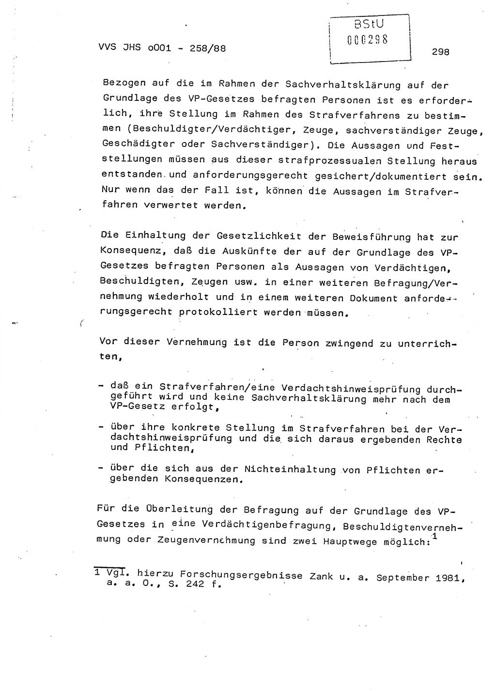 Dissertation, Oberleutnant Uwe Kärsten (JHS), Hauptmann Dr. Joachim Henkel (JHS), Oberstleutnant Werner Mählitz (Leiter der Abt. Ⅸ BV Rostock), Oberstleutnant Jürgen Tröge (HA Ⅸ/AKG), Oberstleutnant Winfried Ziegler (HA Ⅸ/9), Major Wolf-Rüdiger Wurzler (JHS), Ministerium für Staatssicherheit (MfS) [Deutsche Demokratische Republik (DDR)], Juristische Hochschule (JHS), Vertrauliche Verschlußsache (VVS) o001-258/88, Potsdam 1988, Seite 298 (Diss. MfS DDR JHS VVS o001-258/88 1988, S. 298)