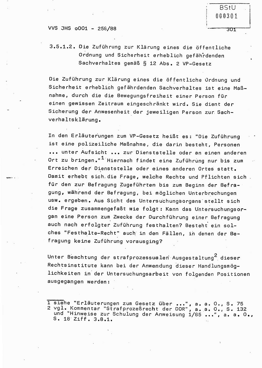 Dissertation, Oberleutnant Uwe Kärsten (JHS), Hauptmann Dr. Joachim Henkel (JHS), Oberstleutnant Werner Mählitz (Leiter der Abt. Ⅸ BV Rostock), Oberstleutnant Jürgen Tröge (HA Ⅸ/AKG), Oberstleutnant Winfried Ziegler (HA Ⅸ/9), Major Wolf-Rüdiger Wurzler (JHS), Ministerium für Staatssicherheit (MfS) [Deutsche Demokratische Republik (DDR)], Juristische Hochschule (JHS), Vertrauliche Verschlußsache (VVS) o001-258/88, Potsdam 1988, Seite 301 (Diss. MfS DDR JHS VVS o001-258/88 1988, S. 301)