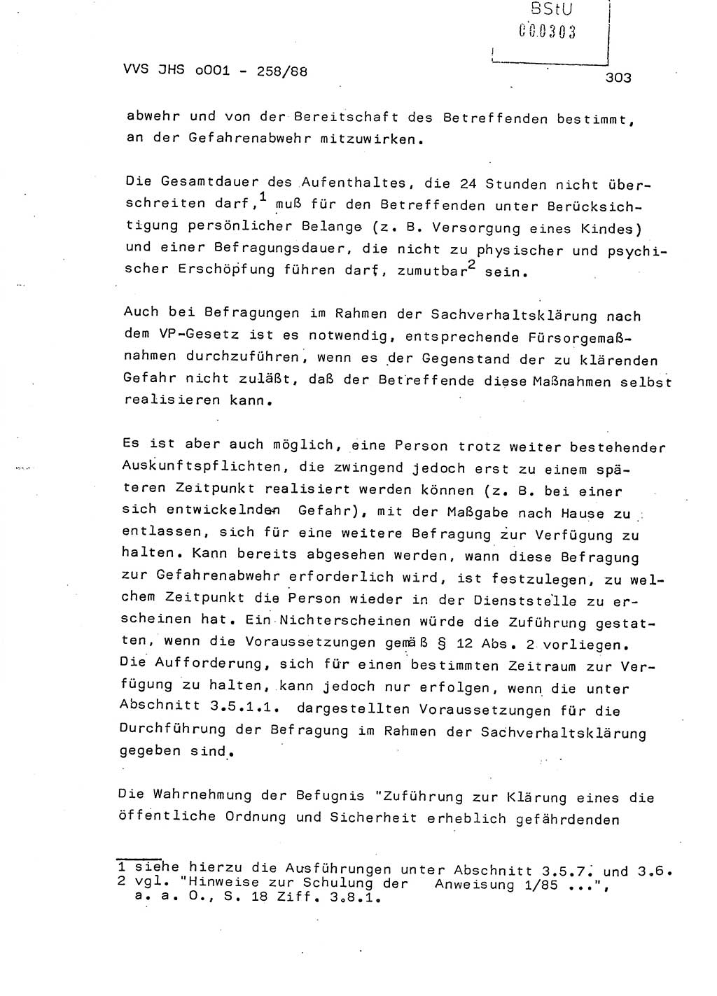 Dissertation, Oberleutnant Uwe Kärsten (JHS), Hauptmann Dr. Joachim Henkel (JHS), Oberstleutnant Werner Mählitz (Leiter der Abt. Ⅸ BV Rostock), Oberstleutnant Jürgen Tröge (HA Ⅸ/AKG), Oberstleutnant Winfried Ziegler (HA Ⅸ/9), Major Wolf-Rüdiger Wurzler (JHS), Ministerium für Staatssicherheit (MfS) [Deutsche Demokratische Republik (DDR)], Juristische Hochschule (JHS), Vertrauliche Verschlußsache (VVS) o001-258/88, Potsdam 1988, Seite 303 (Diss. MfS DDR JHS VVS o001-258/88 1988, S. 303)