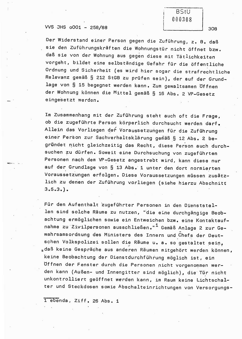 Dissertation, Oberleutnant Uwe Kärsten (JHS), Hauptmann Dr. Joachim Henkel (JHS), Oberstleutnant Werner Mählitz (Leiter der Abt. Ⅸ BV Rostock), Oberstleutnant Jürgen Tröge (HA Ⅸ/AKG), Oberstleutnant Winfried Ziegler (HA Ⅸ/9), Major Wolf-Rüdiger Wurzler (JHS), Ministerium für Staatssicherheit (MfS) [Deutsche Demokratische Republik (DDR)], Juristische Hochschule (JHS), Vertrauliche Verschlußsache (VVS) o001-258/88, Potsdam 1988, Seite 308 (Diss. MfS DDR JHS VVS o001-258/88 1988, S. 308)