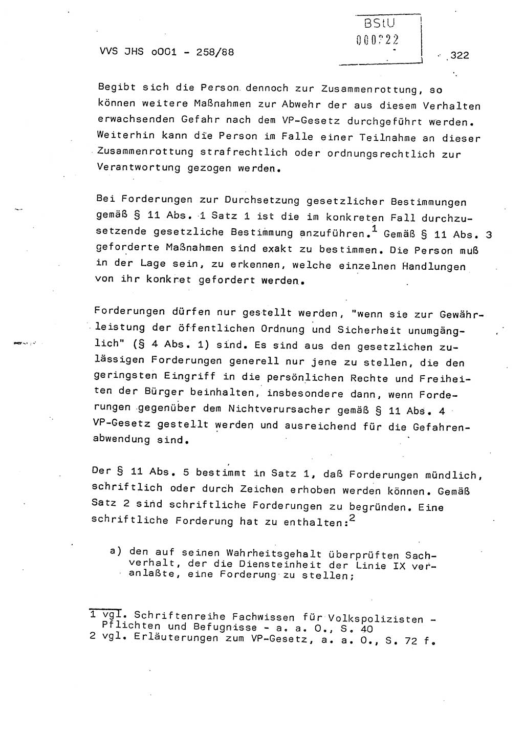 Dissertation, Oberleutnant Uwe Kärsten (JHS), Hauptmann Dr. Joachim Henkel (JHS), Oberstleutnant Werner Mählitz (Leiter der Abt. Ⅸ BV Rostock), Oberstleutnant Jürgen Tröge (HA Ⅸ/AKG), Oberstleutnant Winfried Ziegler (HA Ⅸ/9), Major Wolf-Rüdiger Wurzler (JHS), Ministerium für Staatssicherheit (MfS) [Deutsche Demokratische Republik (DDR)], Juristische Hochschule (JHS), Vertrauliche Verschlußsache (VVS) o001-258/88, Potsdam 1988, Seite 322 (Diss. MfS DDR JHS VVS o001-258/88 1988, S. 322)