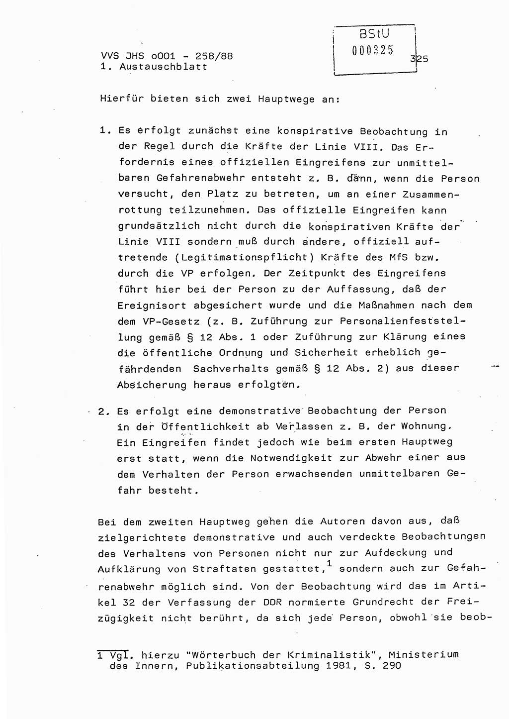 Dissertation, Oberleutnant Uwe Kärsten (JHS), Hauptmann Dr. Joachim Henkel (JHS), Oberstleutnant Werner Mählitz (Leiter der Abt. Ⅸ BV Rostock), Oberstleutnant Jürgen Tröge (HA Ⅸ/AKG), Oberstleutnant Winfried Ziegler (HA Ⅸ/9), Major Wolf-Rüdiger Wurzler (JHS), Ministerium für Staatssicherheit (MfS) [Deutsche Demokratische Republik (DDR)], Juristische Hochschule (JHS), Vertrauliche Verschlußsache (VVS) o001-258/88, Potsdam 1988, Seite 325 (Diss. MfS DDR JHS VVS o001-258/88 1988, S. 325)