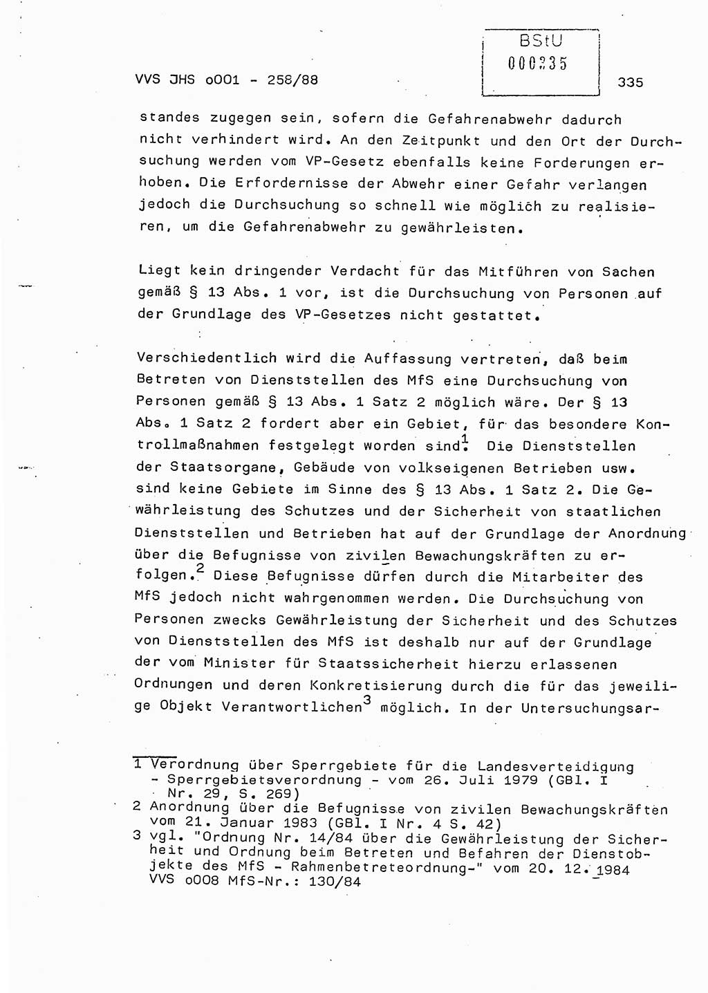 Dissertation, Oberleutnant Uwe Kärsten (JHS), Hauptmann Dr. Joachim Henkel (JHS), Oberstleutnant Werner Mählitz (Leiter der Abt. Ⅸ BV Rostock), Oberstleutnant Jürgen Tröge (HA Ⅸ/AKG), Oberstleutnant Winfried Ziegler (HA Ⅸ/9), Major Wolf-Rüdiger Wurzler (JHS), Ministerium für Staatssicherheit (MfS) [Deutsche Demokratische Republik (DDR)], Juristische Hochschule (JHS), Vertrauliche Verschlußsache (VVS) o001-258/88, Potsdam 1988, Seite 335 (Diss. MfS DDR JHS VVS o001-258/88 1988, S. 335)