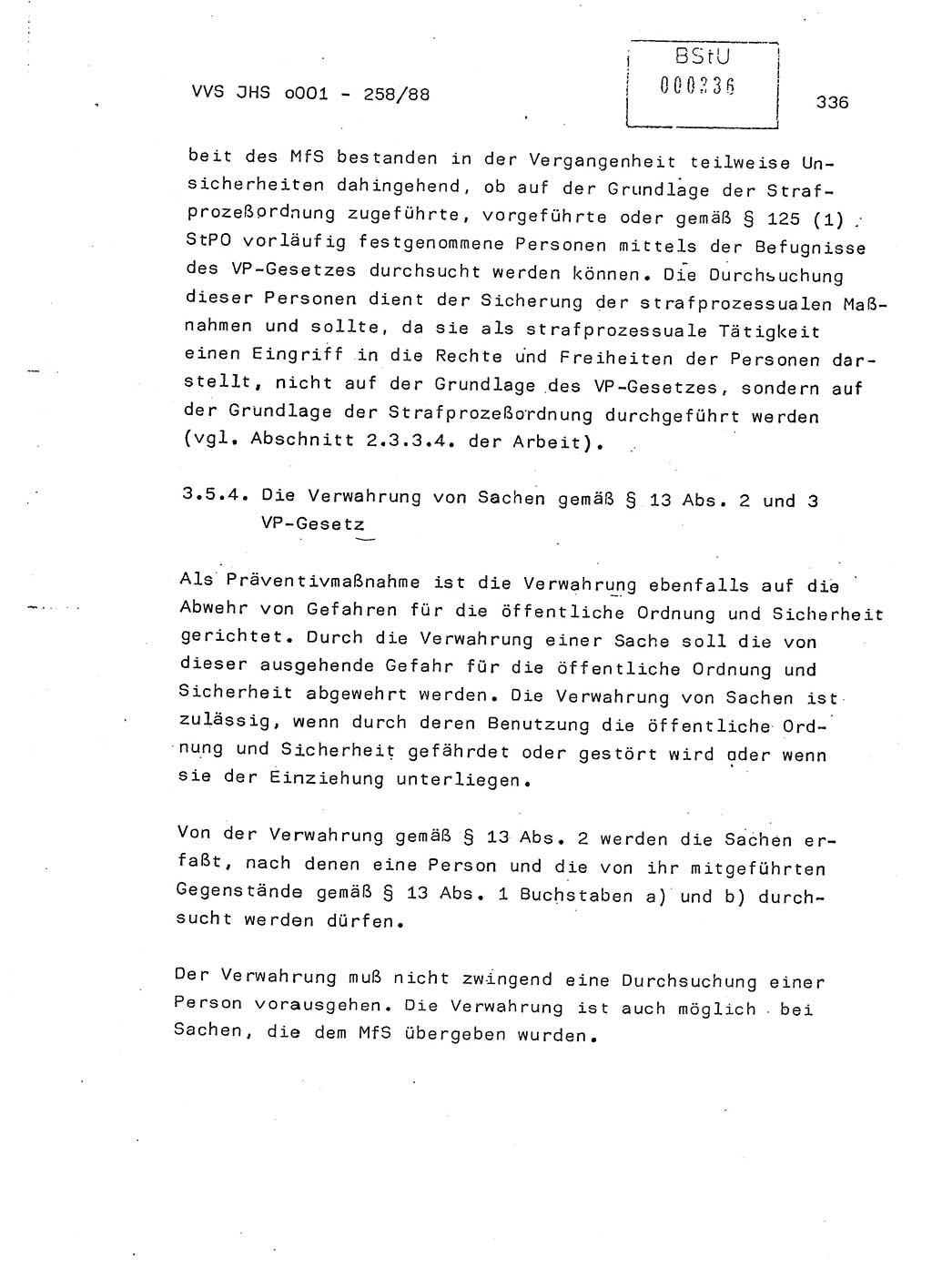 Dissertation, Oberleutnant Uwe Kärsten (JHS), Hauptmann Dr. Joachim Henkel (JHS), Oberstleutnant Werner Mählitz (Leiter der Abt. Ⅸ BV Rostock), Oberstleutnant Jürgen Tröge (HA Ⅸ/AKG), Oberstleutnant Winfried Ziegler (HA Ⅸ/9), Major Wolf-Rüdiger Wurzler (JHS), Ministerium für Staatssicherheit (MfS) [Deutsche Demokratische Republik (DDR)], Juristische Hochschule (JHS), Vertrauliche Verschlußsache (VVS) o001-258/88, Potsdam 1988, Seite 336 (Diss. MfS DDR JHS VVS o001-258/88 1988, S. 336)