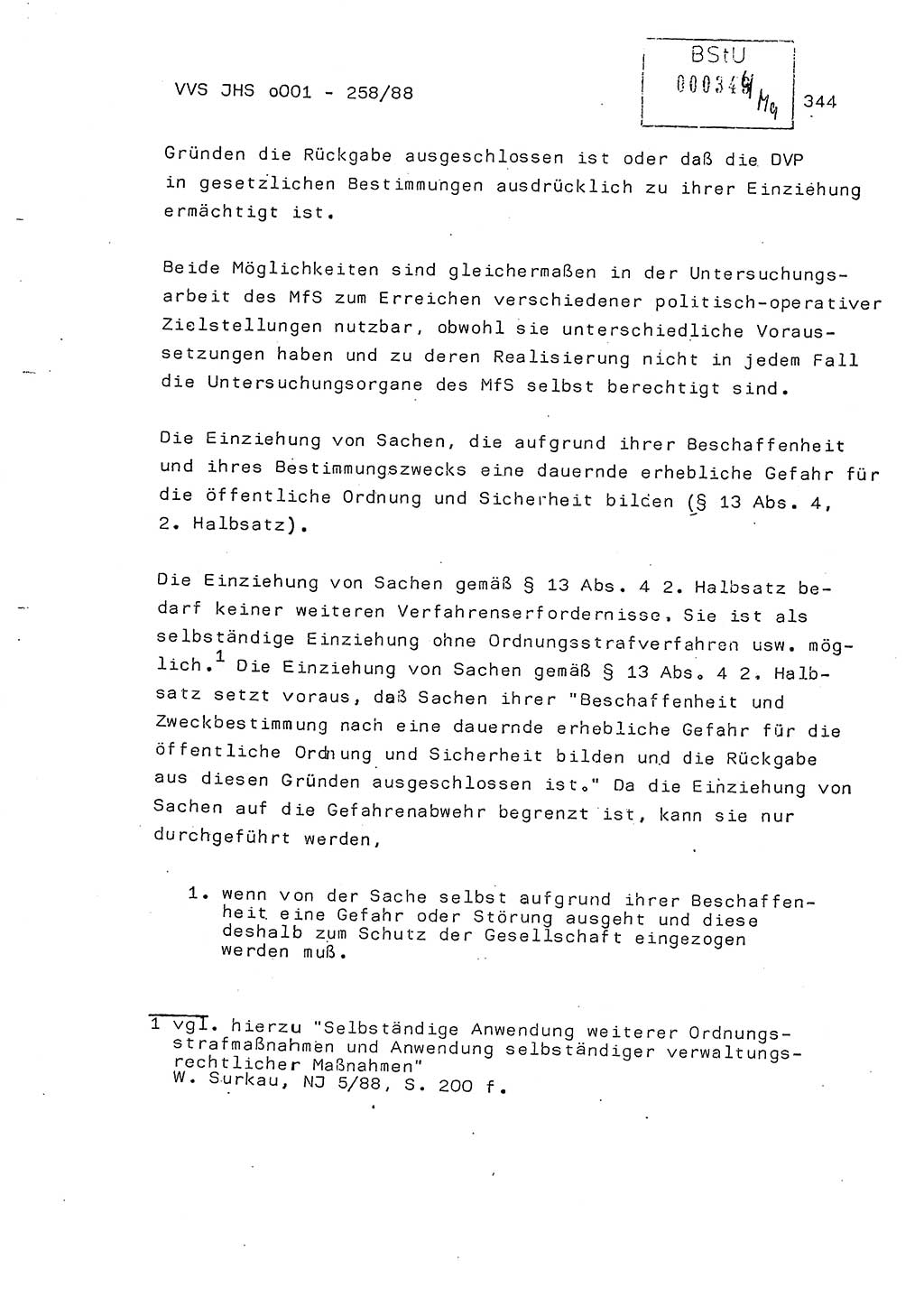 Dissertation, Oberleutnant Uwe Kärsten (JHS), Hauptmann Dr. Joachim Henkel (JHS), Oberstleutnant Werner Mählitz (Leiter der Abt. Ⅸ BV Rostock), Oberstleutnant Jürgen Tröge (HA Ⅸ/AKG), Oberstleutnant Winfried Ziegler (HA Ⅸ/9), Major Wolf-Rüdiger Wurzler (JHS), Ministerium für Staatssicherheit (MfS) [Deutsche Demokratische Republik (DDR)], Juristische Hochschule (JHS), Vertrauliche Verschlußsache (VVS) o001-258/88, Potsdam 1988, Seite 344 (Diss. MfS DDR JHS VVS o001-258/88 1988, S. 344)