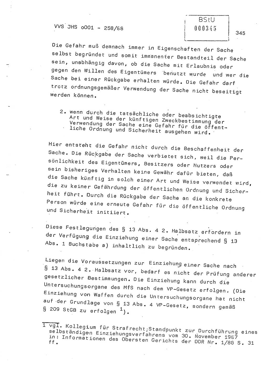 Dissertation, Oberleutnant Uwe Kärsten (JHS), Hauptmann Dr. Joachim Henkel (JHS), Oberstleutnant Werner Mählitz (Leiter der Abt. Ⅸ BV Rostock), Oberstleutnant Jürgen Tröge (HA Ⅸ/AKG), Oberstleutnant Winfried Ziegler (HA Ⅸ/9), Major Wolf-Rüdiger Wurzler (JHS), Ministerium für Staatssicherheit (MfS) [Deutsche Demokratische Republik (DDR)], Juristische Hochschule (JHS), Vertrauliche Verschlußsache (VVS) o001-258/88, Potsdam 1988, Seite 345 (Diss. MfS DDR JHS VVS o001-258/88 1988, S. 345)