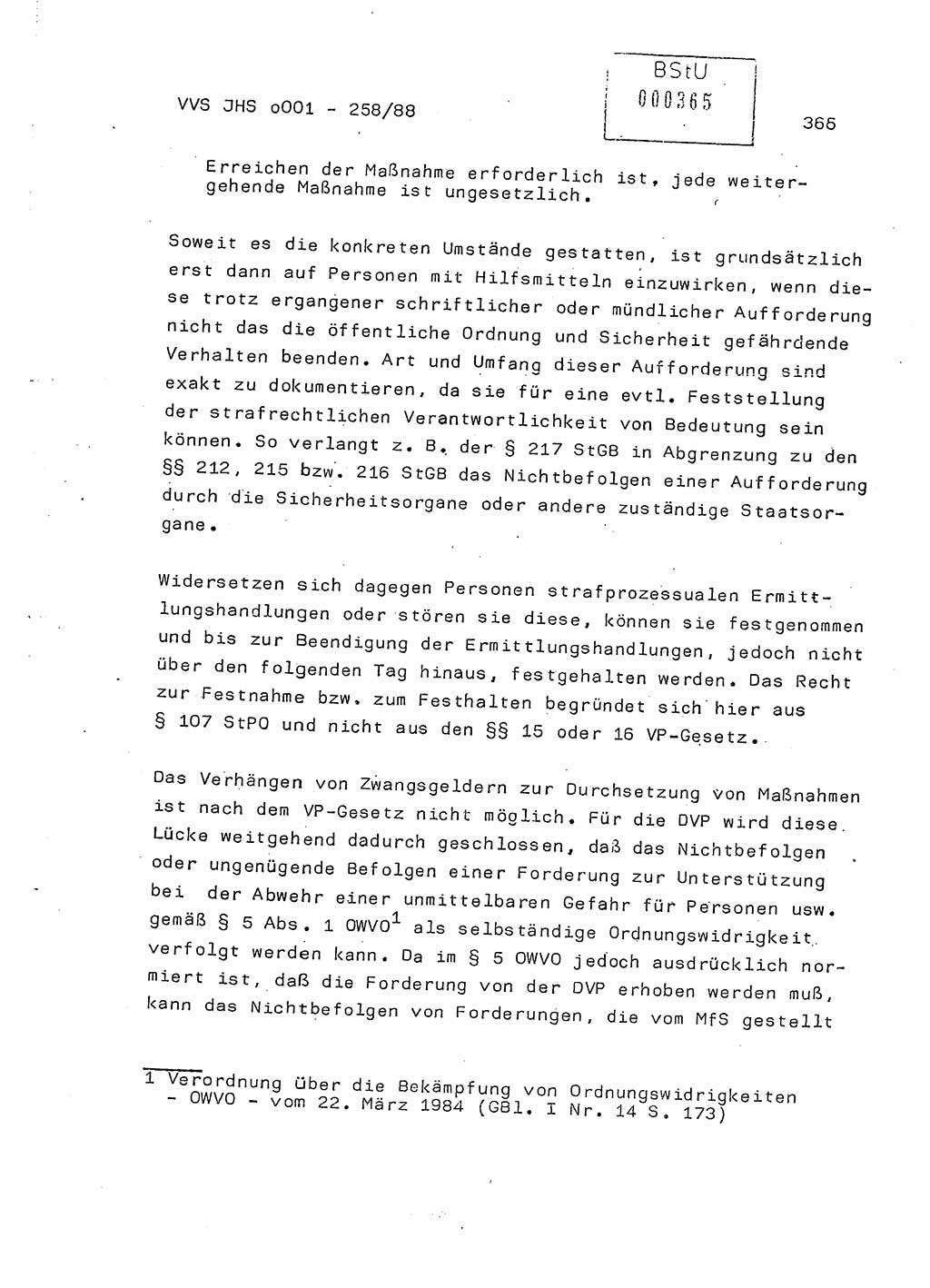 Dissertation, Oberleutnant Uwe Kärsten (JHS), Hauptmann Dr. Joachim Henkel (JHS), Oberstleutnant Werner Mählitz (Leiter der Abt. Ⅸ BV Rostock), Oberstleutnant Jürgen Tröge (HA Ⅸ/AKG), Oberstleutnant Winfried Ziegler (HA Ⅸ/9), Major Wolf-Rüdiger Wurzler (JHS), Ministerium für Staatssicherheit (MfS) [Deutsche Demokratische Republik (DDR)], Juristische Hochschule (JHS), Vertrauliche Verschlußsache (VVS) o001-258/88, Potsdam 1988, Seite 365 (Diss. MfS DDR JHS VVS o001-258/88 1988, S. 365)