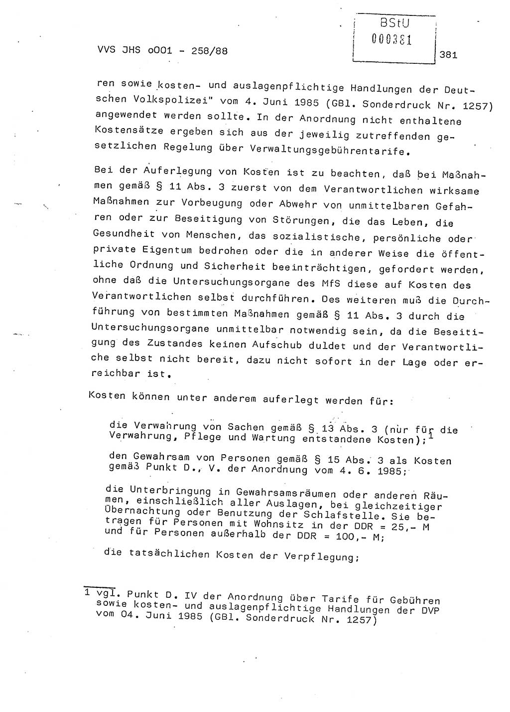 Dissertation, Oberleutnant Uwe Kärsten (JHS), Hauptmann Dr. Joachim Henkel (JHS), Oberstleutnant Werner Mählitz (Leiter der Abt. Ⅸ BV Rostock), Oberstleutnant Jürgen Tröge (HA Ⅸ/AKG), Oberstleutnant Winfried Ziegler (HA Ⅸ/9), Major Wolf-Rüdiger Wurzler (JHS), Ministerium für Staatssicherheit (MfS) [Deutsche Demokratische Republik (DDR)], Juristische Hochschule (JHS), Vertrauliche Verschlußsache (VVS) o001-258/88, Potsdam 1988, Seite 380 (Diss. MfS DDR JHS VVS o001-258/88 1988, S. 380)