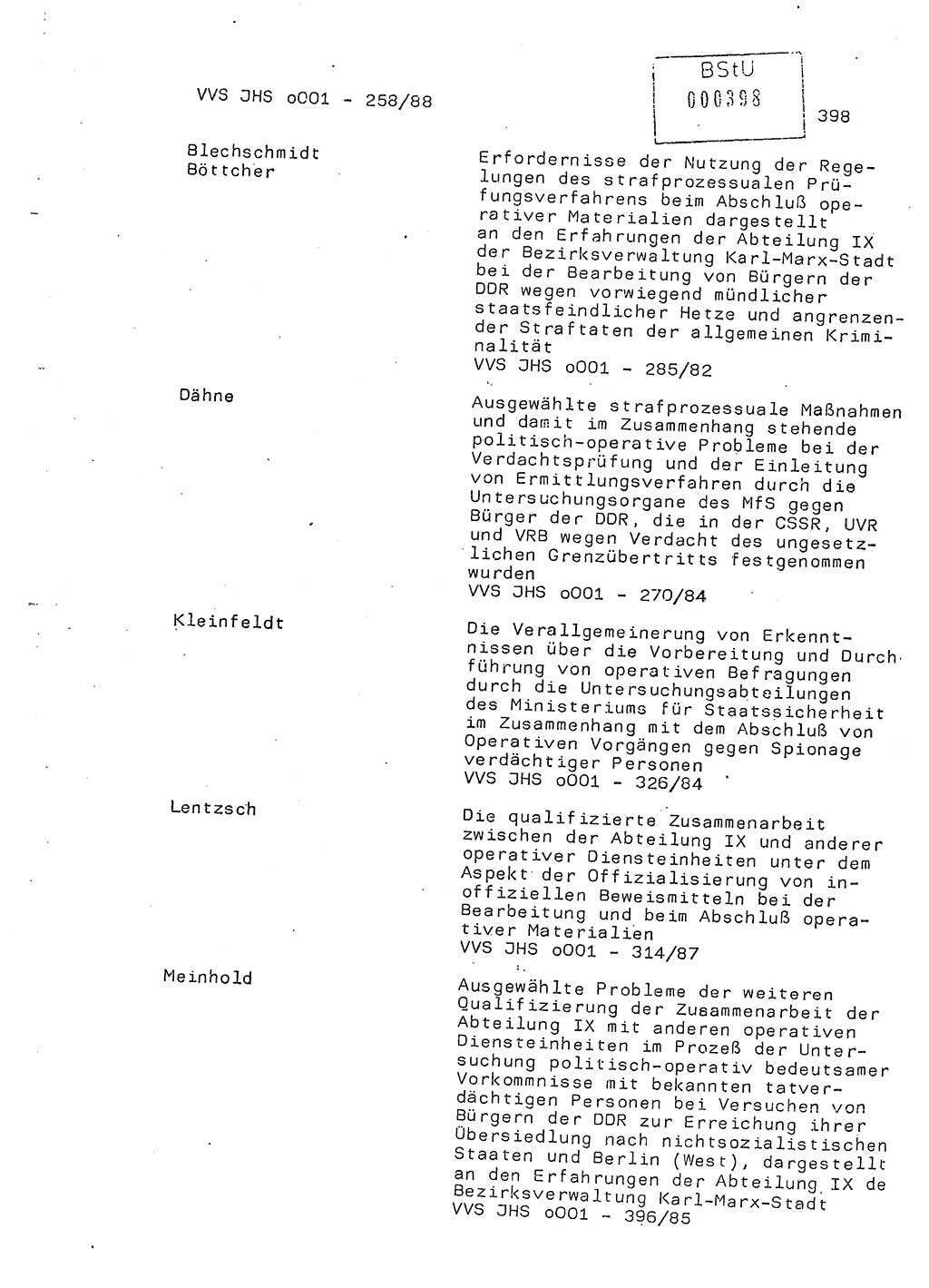 Dissertation, Oberleutnant Uwe Kärsten (JHS), Hauptmann Dr. Joachim Henkel (JHS), Oberstleutnant Werner Mählitz (Leiter der Abt. Ⅸ BV Rostock), Oberstleutnant Jürgen Tröge (HA Ⅸ/AKG), Oberstleutnant Winfried Ziegler (HA Ⅸ/9), Major Wolf-Rüdiger Wurzler (JHS), Ministerium für Staatssicherheit (MfS) [Deutsche Demokratische Republik (DDR)], Juristische Hochschule (JHS), Vertrauliche Verschlußsache (VVS) o001-258/88, Potsdam 1988, Seite 397 (Diss. MfS DDR JHS VVS o001-258/88 1988, S. 397)