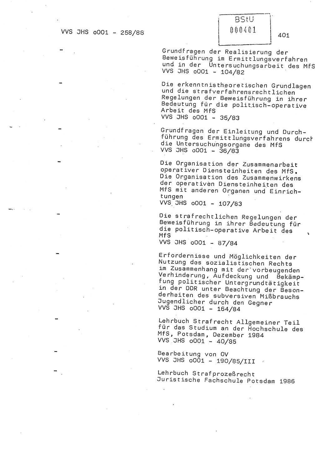 Dissertation, Oberleutnant Uwe Kärsten (JHS), Hauptmann Dr. Joachim Henkel (JHS), Oberstleutnant Werner Mählitz (Leiter der Abt. Ⅸ BV Rostock), Oberstleutnant Jürgen Tröge (HA Ⅸ/AKG), Oberstleutnant Winfried Ziegler (HA Ⅸ/9), Major Wolf-Rüdiger Wurzler (JHS), Ministerium für Staatssicherheit (MfS) [Deutsche Demokratische Republik (DDR)], Juristische Hochschule (JHS), Vertrauliche Verschlußsache (VVS) o001-258/88, Potsdam 1988, Seite 400 (Diss. MfS DDR JHS VVS o001-258/88 1988, S. 400)