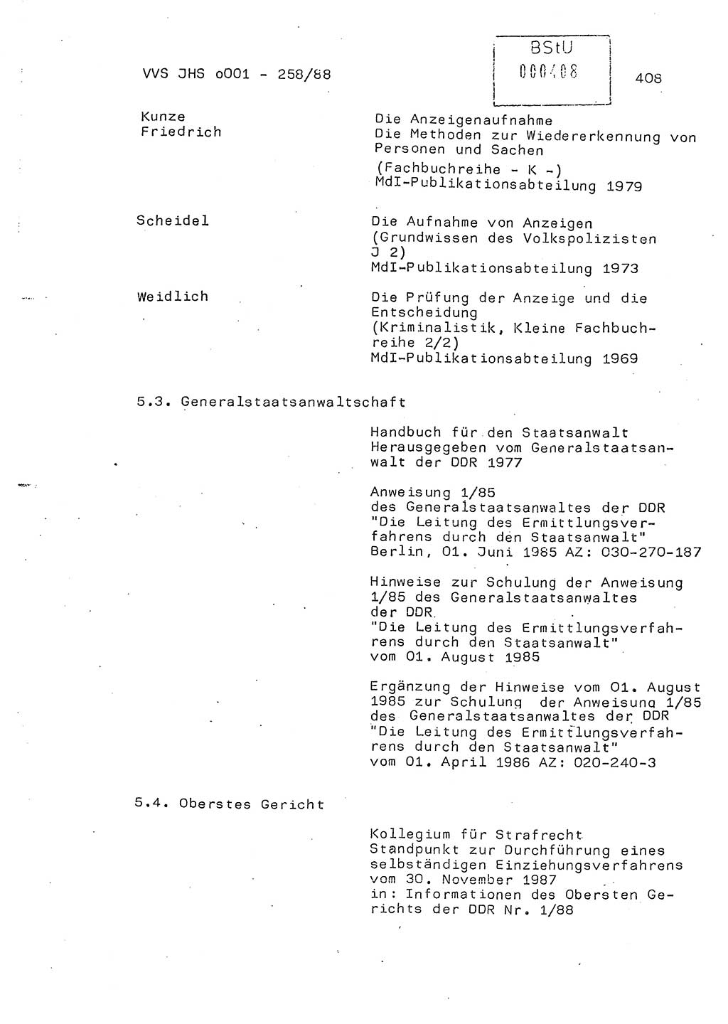 Dissertation, Oberleutnant Uwe Kärsten (JHS), Hauptmann Dr. Joachim Henkel (JHS), Oberstleutnant Werner Mählitz (Leiter der Abt. Ⅸ BV Rostock), Oberstleutnant Jürgen Tröge (HA Ⅸ/AKG), Oberstleutnant Winfried Ziegler (HA Ⅸ/9), Major Wolf-Rüdiger Wurzler (JHS), Ministerium für Staatssicherheit (MfS) [Deutsche Demokratische Republik (DDR)], Juristische Hochschule (JHS), Vertrauliche Verschlußsache (VVS) o001-258/88, Potsdam 1988, Seite 407 (Diss. MfS DDR JHS VVS o001-258/88 1988, S. 407)