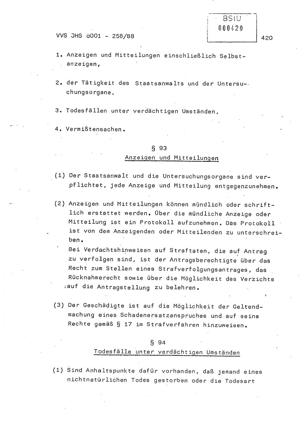 Dissertation, Oberleutnant Uwe Kärsten (JHS), Hauptmann Dr. Joachim Henkel (JHS), Oberstleutnant Werner Mählitz (Leiter der Abt. Ⅸ BV Rostock), Oberstleutnant Jürgen Tröge (HA Ⅸ/AKG), Oberstleutnant Winfried Ziegler (HA Ⅸ/9), Major Wolf-Rüdiger Wurzler (JHS), Ministerium für Staatssicherheit (MfS) [Deutsche Demokratische Republik (DDR)], Juristische Hochschule (JHS), Vertrauliche Verschlußsache (VVS) o001-258/88, Potsdam 1988, Seite 419 (Diss. MfS DDR JHS VVS o001-258/88 1988, S. 419)