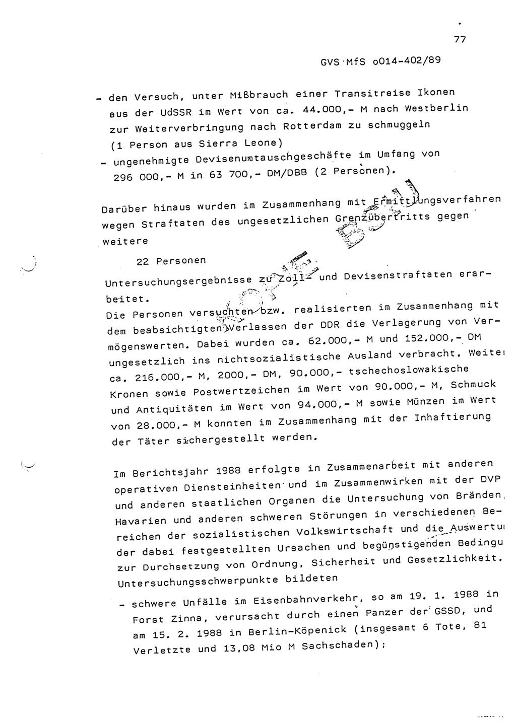 Jahresbericht der Hauptabteilung (HA) Ⅸ 1988, Einschätzung der Wirksamkeit der Untersuchungsarbeit und Leitungstätigkeit im Jahre 1988, Ministerium für Staatssicherheit (MfS) der Deutschen Demokratischen Republik (DDR), Hauptabteilung Ⅸ, Geheime Verschlußsache (GVS) o014-402/89, Berlin 1989, Seite 77 (Einsch. MfS DDR HA Ⅸ GVS o014-402/89 1988, S. 77)