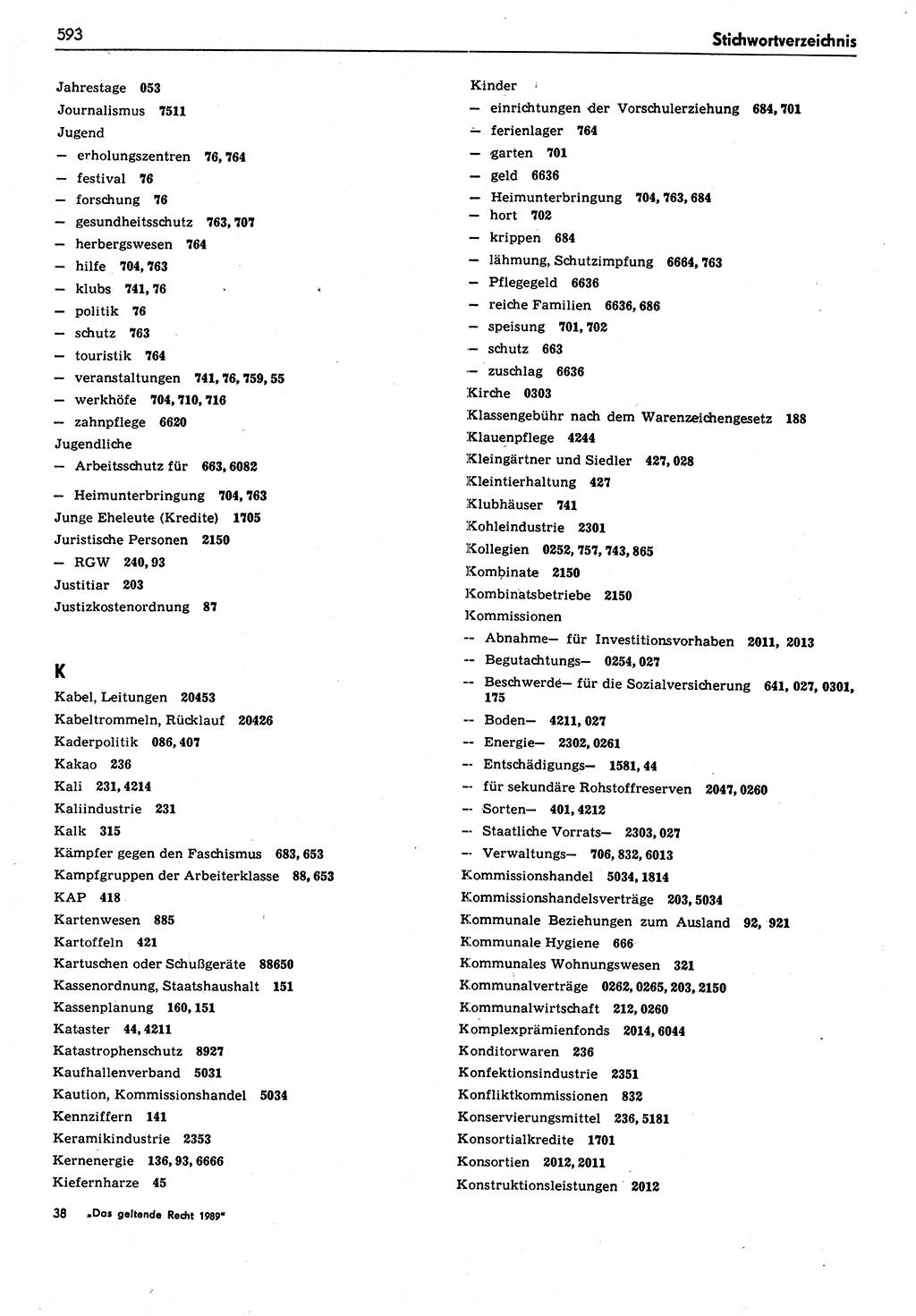 Das geltende Recht der Deutschen Demokratischen Republik (DDR) 1949-1988, Seite 593 (Gelt. R. DDR 1949-1988, S. 593)