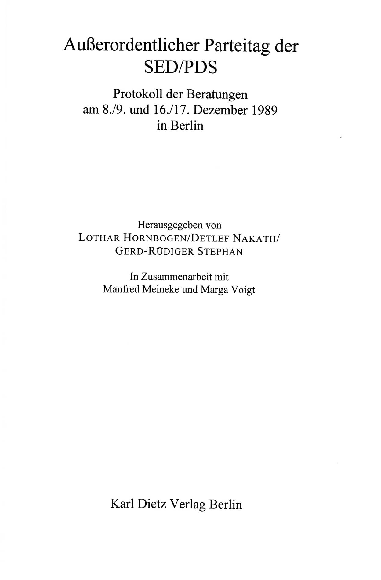 AuÃŸerordentlicher Parteitag der SED/PDS (Sozialistische Einheitspartei Deutschlands/Partei des Demokratischen Sozialismus) [Deutsche Demokratische Republik (DDR)], Protokoll der Beratungen am 8./9. und 16./17.12.1989 in Berlin 1989, Seite 3 (PT. SED/PDS DDR Prot. 1989, S. 3)