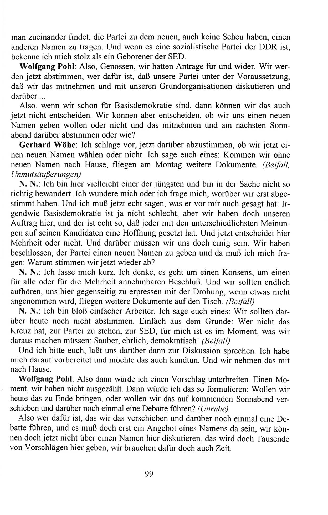 Außerordentlicher Parteitag der SED/PDS (Sozialistische Einheitspartei Deutschlands/Partei des Demokratischen Sozialismus) [Deutsche Demokratische Republik (DDR)], Protokoll der Beratungen am 8./9. und 16./17.12.1989 in Berlin 1989, Seite 99 (PT. SED/PDS DDR Prot. 1989, S. 99)