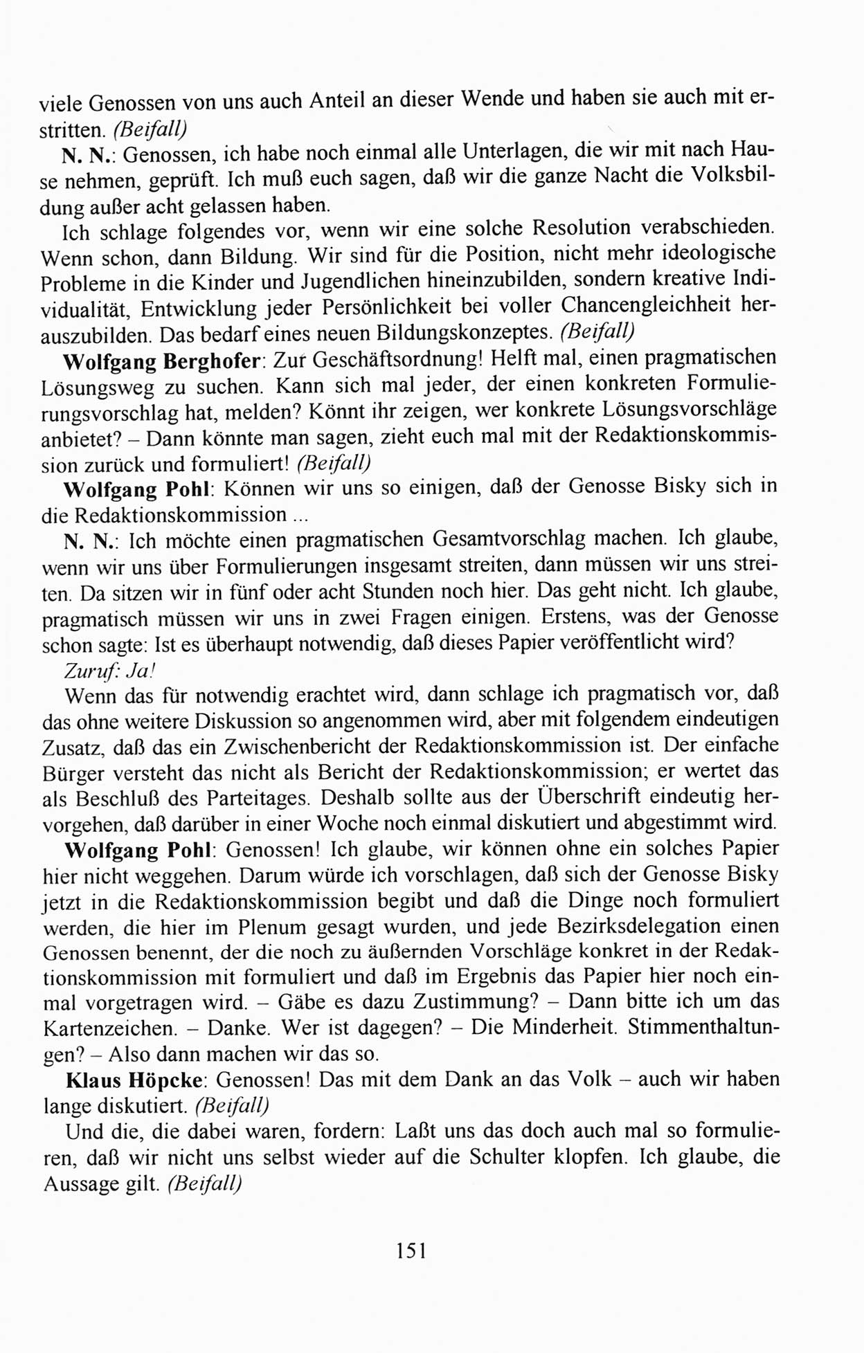 AuÃŸerordentlicher Parteitag der SED/PDS (Sozialistische Einheitspartei Deutschlands/Partei des Demokratischen Sozialismus) [Deutsche Demokratische Republik (DDR)], Protokoll der Beratungen am 8./9. und 16./17.12.1989 in Berlin 1989, Seite 151 (PT. SED/PDS DDR Prot. 1989, S. 151)