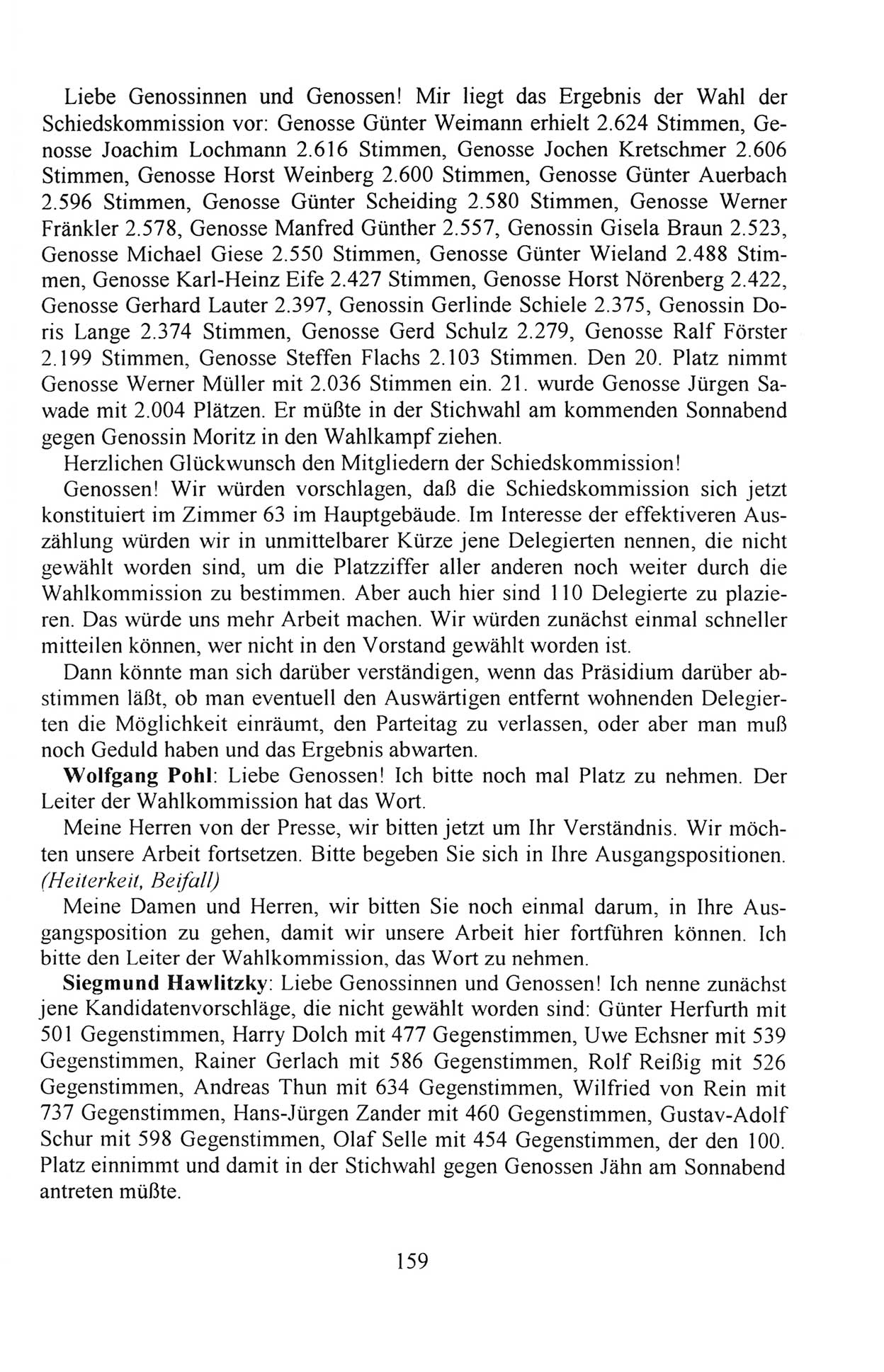 AuÃŸerordentlicher Parteitag der SED/PDS (Sozialistische Einheitspartei Deutschlands/Partei des Demokratischen Sozialismus) [Deutsche Demokratische Republik (DDR)], Protokoll der Beratungen am 8./9. und 16./17.12.1989 in Berlin 1989, Seite 159 (PT. SED/PDS DDR Prot. 1989, S. 159)