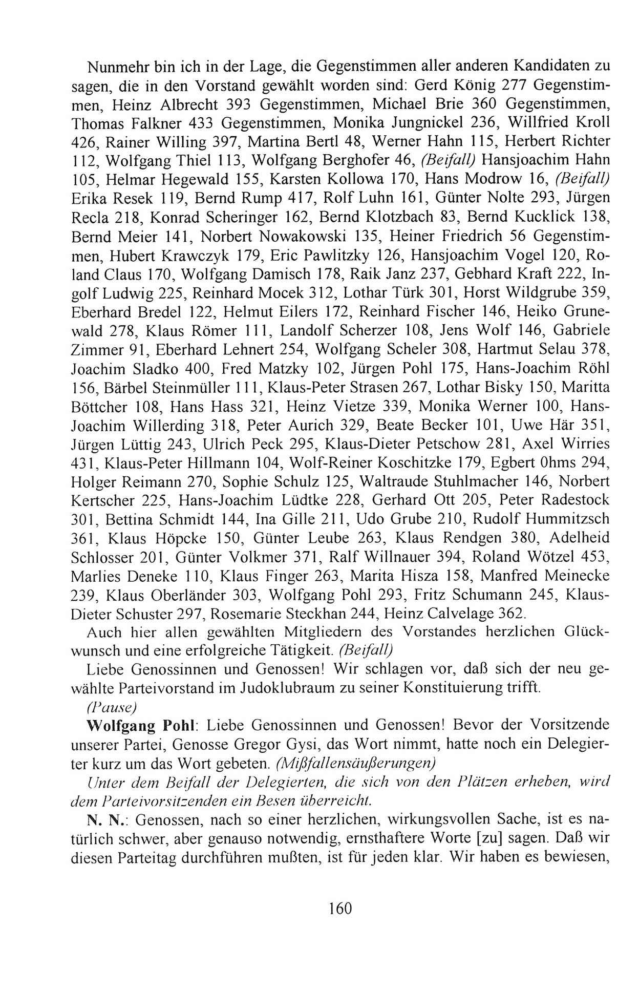 AuÃŸerordentlicher Parteitag der SED/PDS (Sozialistische Einheitspartei Deutschlands/Partei des Demokratischen Sozialismus) [Deutsche Demokratische Republik (DDR)], Protokoll der Beratungen am 8./9. und 16./17.12.1989 in Berlin 1989, Seite 160 (PT. SED/PDS DDR Prot. 1989, S. 160)