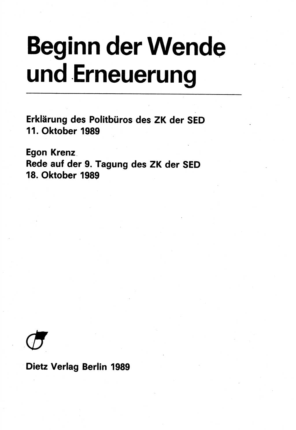 Erklärung des Politbüros des ZK (Zentralkomitee) der SED (Sozialistische Einheitspartei Deutschlands) [Deutsche Demokratische Republik (DDR)] 1989, Seite 3 (Erkl. PB ZK SED DDR 1989, S. 3)