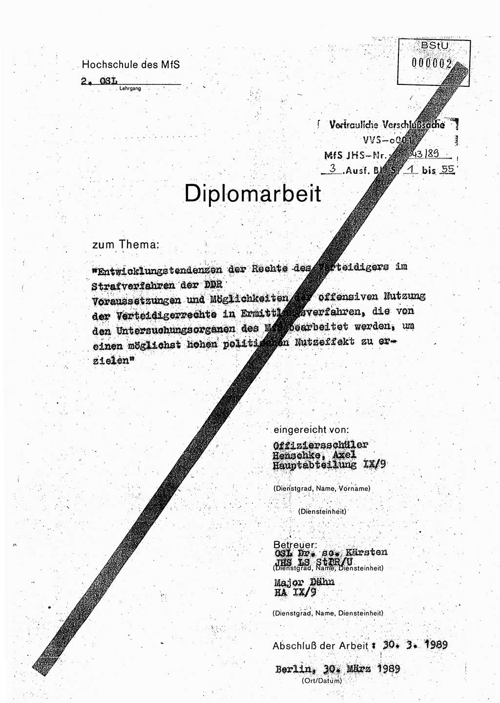 Diplomarbeit Offiziersschüler Axel Henschke (HA Ⅸ/9), Ministerium für Staatssicherheit (MfS) [Deutsche Demokratische Republik (DDR)], Juristische Hochschule (JHS), Vertrauliche Verschlußsache (VVS) o001-343/89, Potsdam 1989, Seite 1 (Dipl.-Arb. MfS DDR JHS VVS o001-343/89 1989, S. 1)