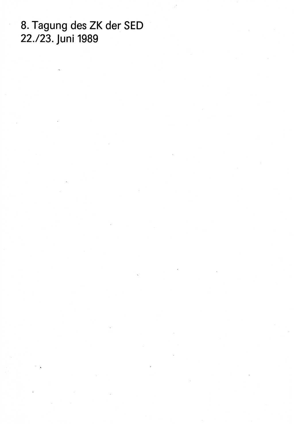 Diskussionsreden, 8. Tagung des ZK (Zentralkomitee) der SED (Sozialistische Einheitspartei Deutschlands) [Deutsche Demokratische Republik (DDR)] 1989, Seite 1 (Disk.-Red. 8. Tg. ZK SED DDR 1989, S. 1)