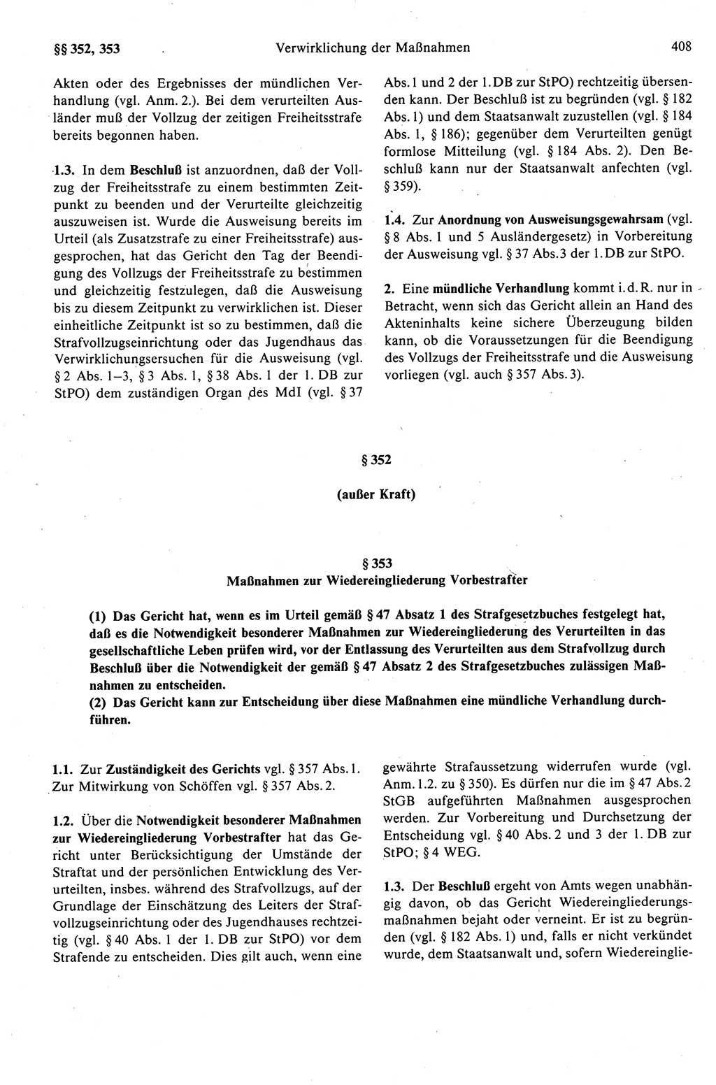 Strafprozeßrecht der DDR (Deutsche Demokratische Republik), Kommentar zur Strafprozeßordnung (StPO) 1989, Seite 408 (Strafprozeßr. DDR Komm. StPO 1989, S. 408)