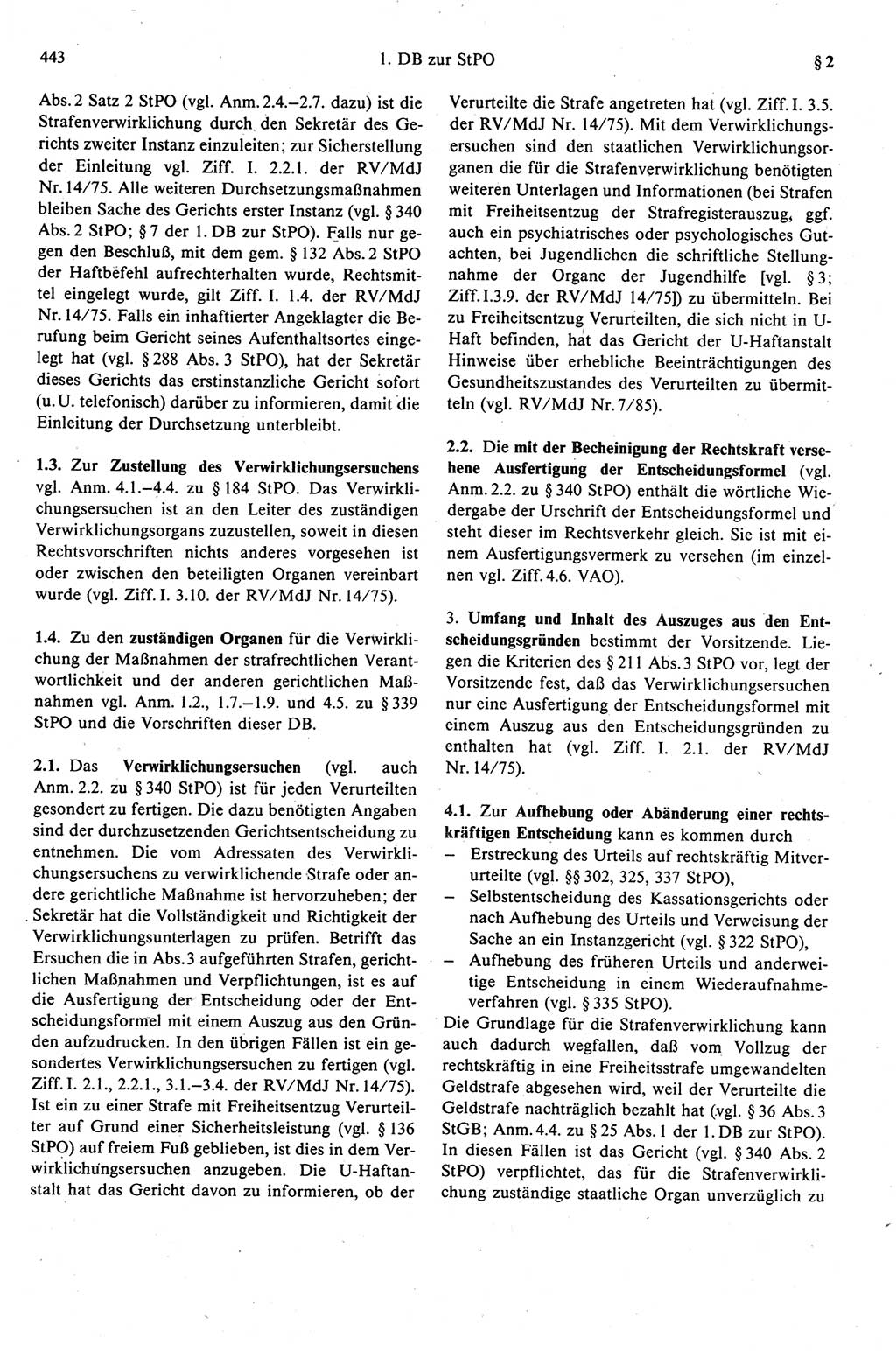 Strafprozeßrecht der DDR (Deutsche Demokratische Republik), Kommentar zur Strafprozeßordnung (StPO) 1989, Seite 443 (Strafprozeßr. DDR Komm. StPO 1989, S. 443)