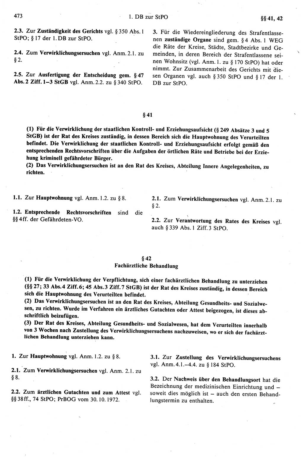 Strafprozeßrecht der DDR (Deutsche Demokratische Republik), Kommentar zur Strafprozeßordnung (StPO) 1989, Seite 473 (Strafprozeßr. DDR Komm. StPO 1989, S. 473)