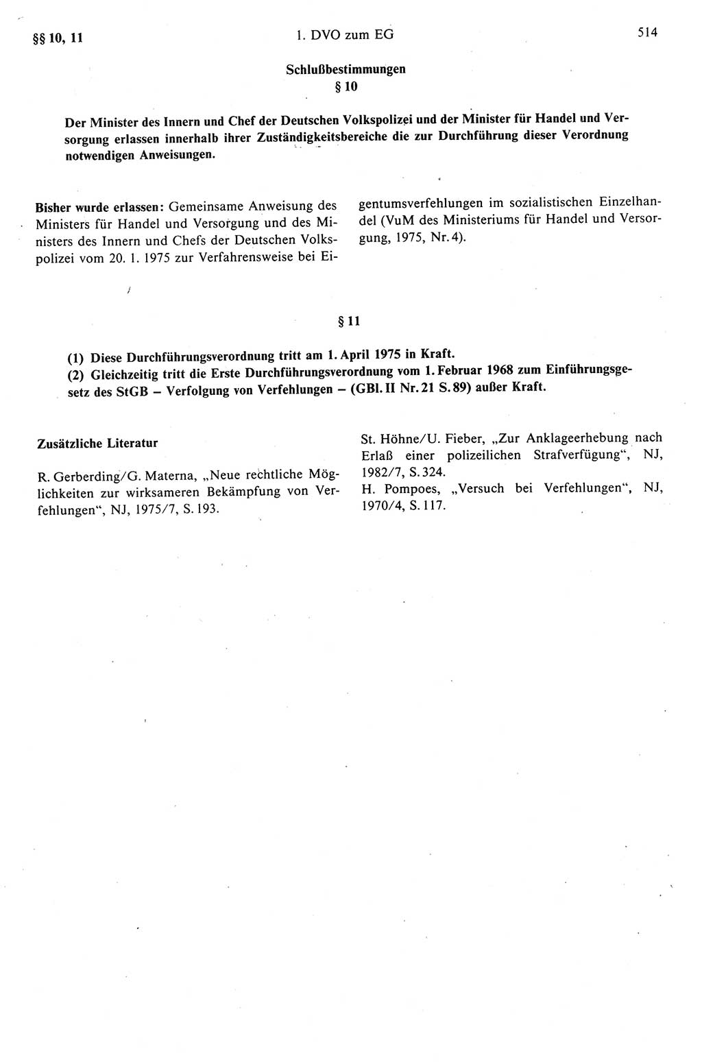 Strafprozeßrecht der DDR (Deutsche Demokratische Republik), Kommentar zur Strafprozeßordnung (StPO) 1989, Seite 514 (Strafprozeßr. DDR Komm. StPO 1989, S. 514)