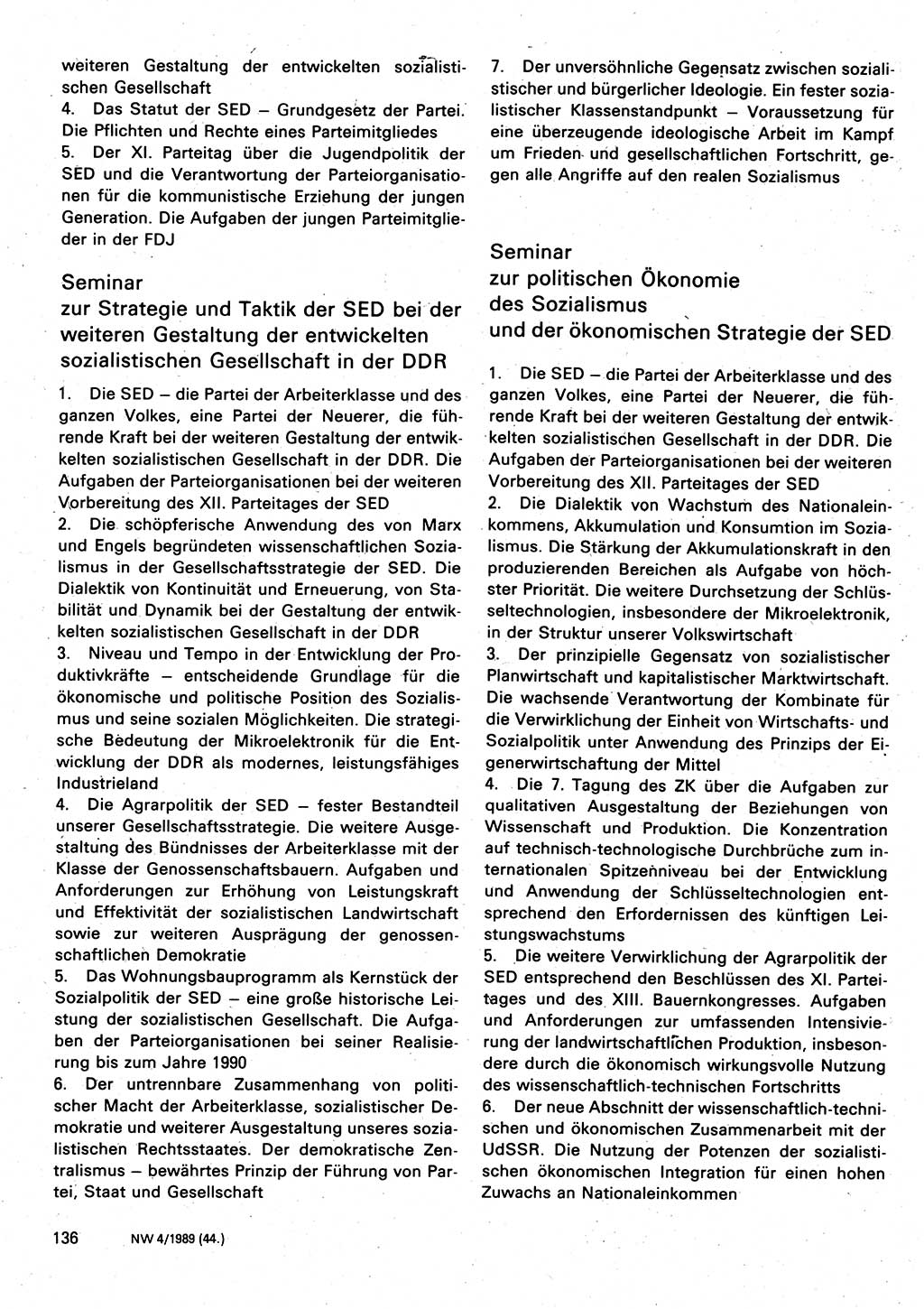 Neuer Weg (NW), Organ des Zentralkomitees (ZK) der SED (Sozialistische Einheitspartei Deutschlands) für Fragen des Parteilebens, 44. Jahrgang [Deutsche Demokratische Republik (DDR)] 1989, Seite 136 (NW ZK SED DDR 1989, S. 136)