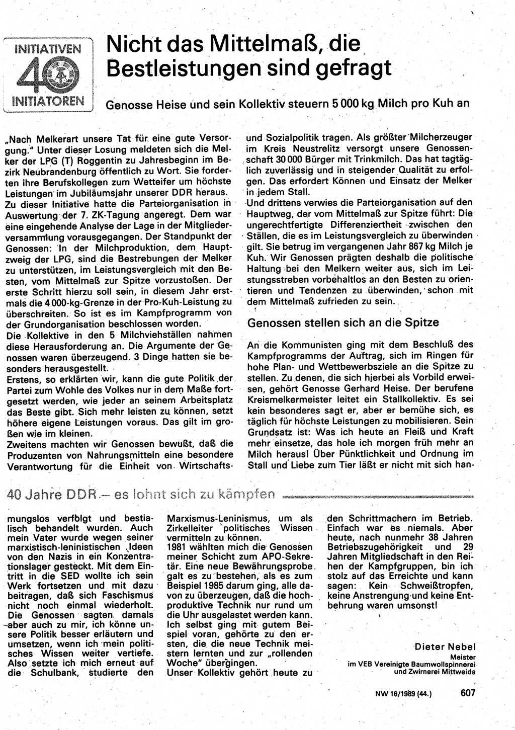 Neuer Weg (NW), Organ des Zentralkomitees (ZK) der SED (Sozialistische Einheitspartei Deutschlands) für Fragen des Parteilebens, 44. Jahrgang [Deutsche Demokratische Republik (DDR)] 1989, Seite 607 (NW ZK SED DDR 1989, S. 607)