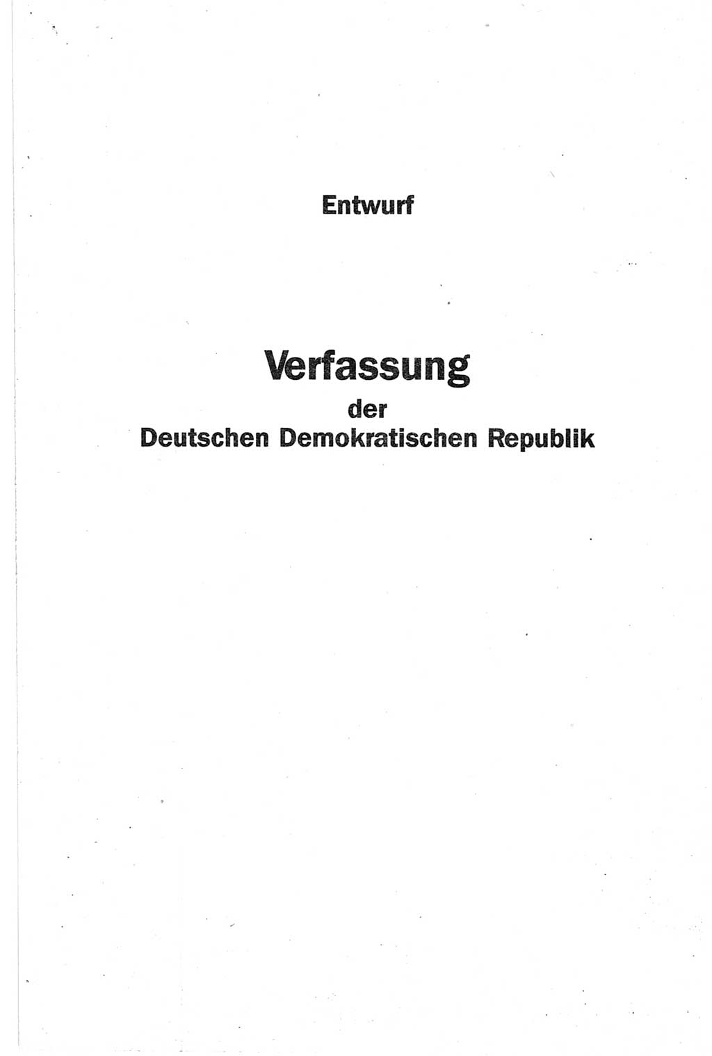 Entwurf Verfassung der Deutschen Demokratischen Republik (DDR), Arbeitsgruppe "Neue Verfassung der DDR" des Runden Tisches, Berlin 1990, Seite 7 (Entw. Verf. DDR 1990, S. 7)