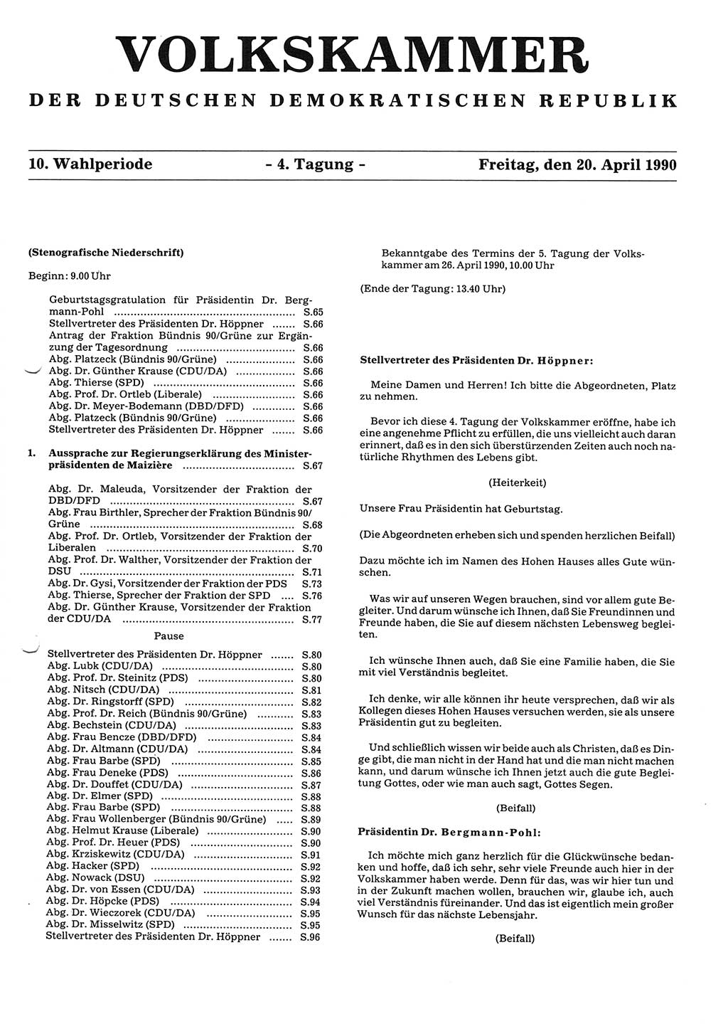 Tagungen der Volkskammer (VK) der Deutschen Demokratischen Republik (DDR), 10. Wahlperiode 1990, Seite 65 (VK. DDR 10. WP. 1990, Prot. Tg. 1-38, 5.4.-2.10.1990, S. 65)