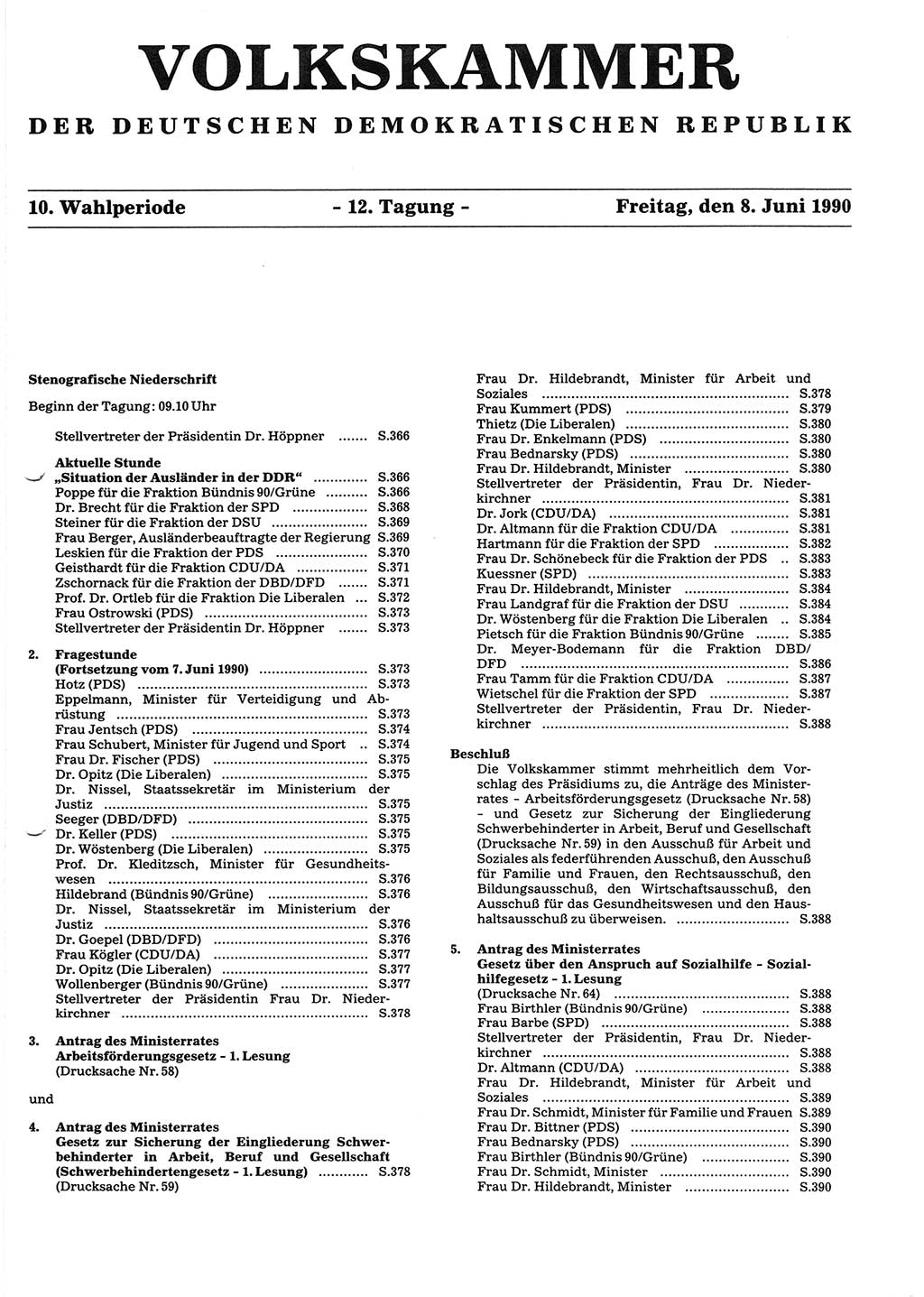 Tagungen der Volkskammer (VK) der Deutschen Demokratischen Republik (DDR), 10. Wahlperiode 1990, Seite 365 (VK. DDR 10. WP. 1990, Prot. Tg. 1-38, 5.4.-2.10.1990, S. 365)