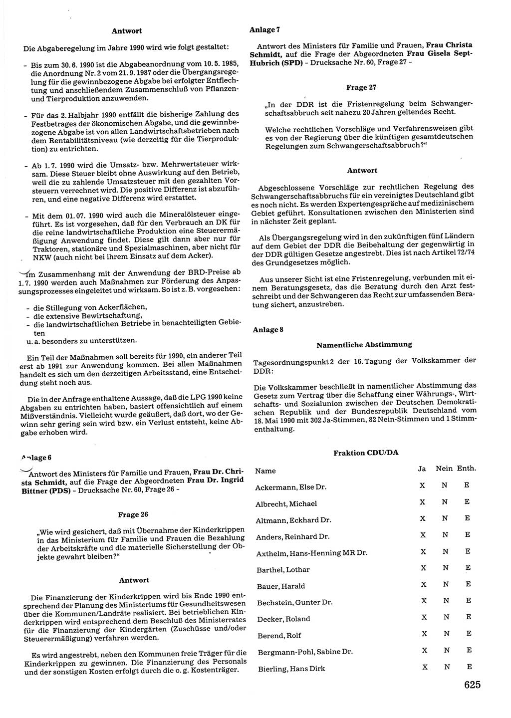 Tagungen der Volkskammer (VK) der Deutschen Demokratischen Republik (DDR), 10. Wahlperiode 1990, Seite 625 (VK. DDR 10. WP. 1990, Prot. Tg. 1-38, 5.4.-2.10.1990, S. 625)