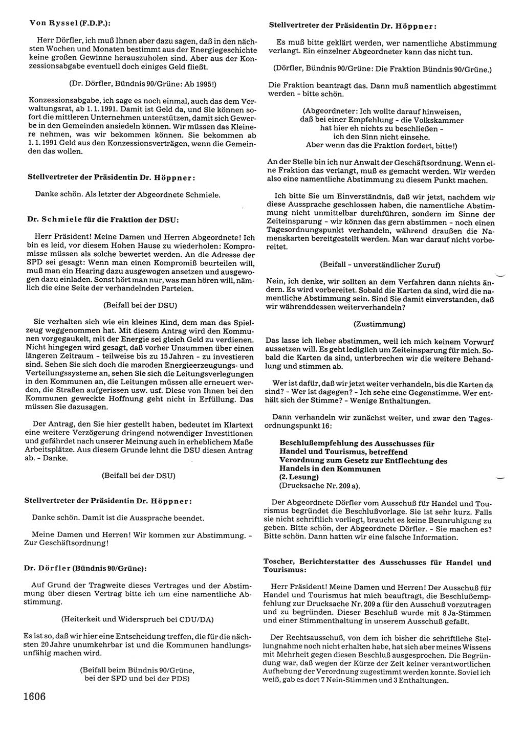 Tagungen der Volkskammer (VK) der Deutschen Demokratischen Republik (DDR), 10. Wahlperiode 1990, Seite 1606 (VK. DDR 10. WP. 1990, Prot. Tg. 1-38, 5.4.-2.10.1990, S. 1606)