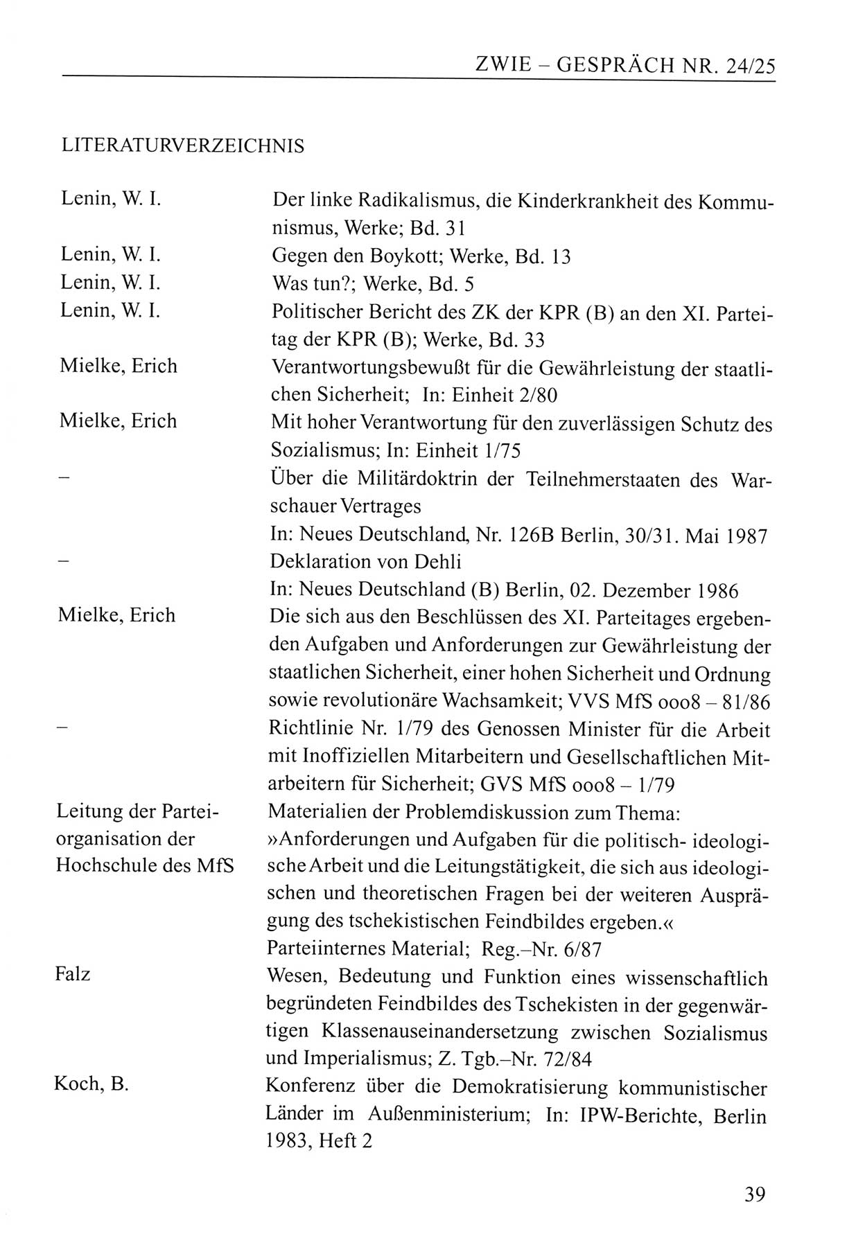 Zwie-Gespräch, Beiträge zum Umgang mit der Staatssicherheits-Vergangenheit [Deutsche Demokratische Republik (DDR)], Ausgabe Nr. 24/25, Berlin 1994, Seite 39 (Zwie-Gespr. Ausg. 24/25 1994, S. 39)