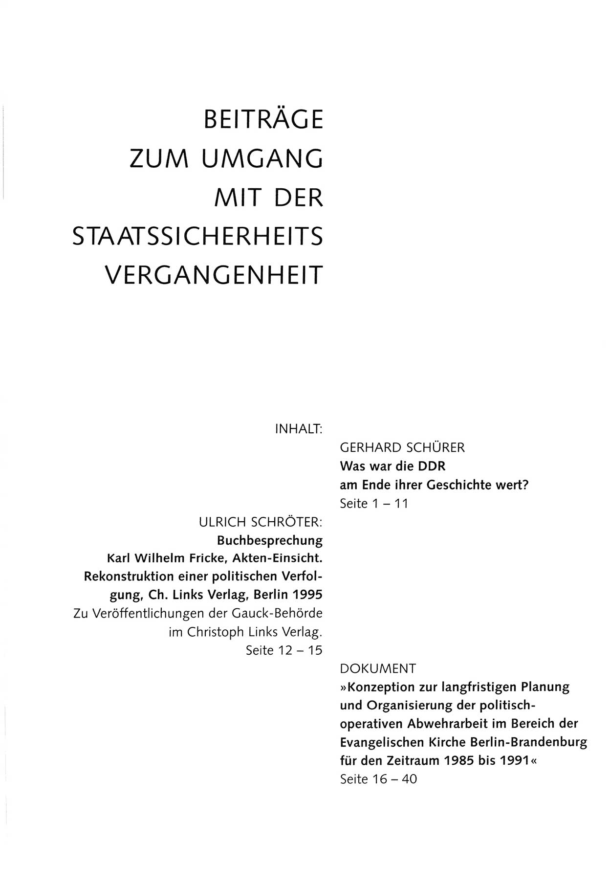 Zwie-Gespräch, Beiträge zum Umgang mit der Staatssicherheits-Vergangenheit [Deutsche Demokratische Republik (DDR)], Ausgabe Nr. 30, Berlin 1995, Seite 41 (Zwie-Gespr. Ausg. 30 1995, S. 41)