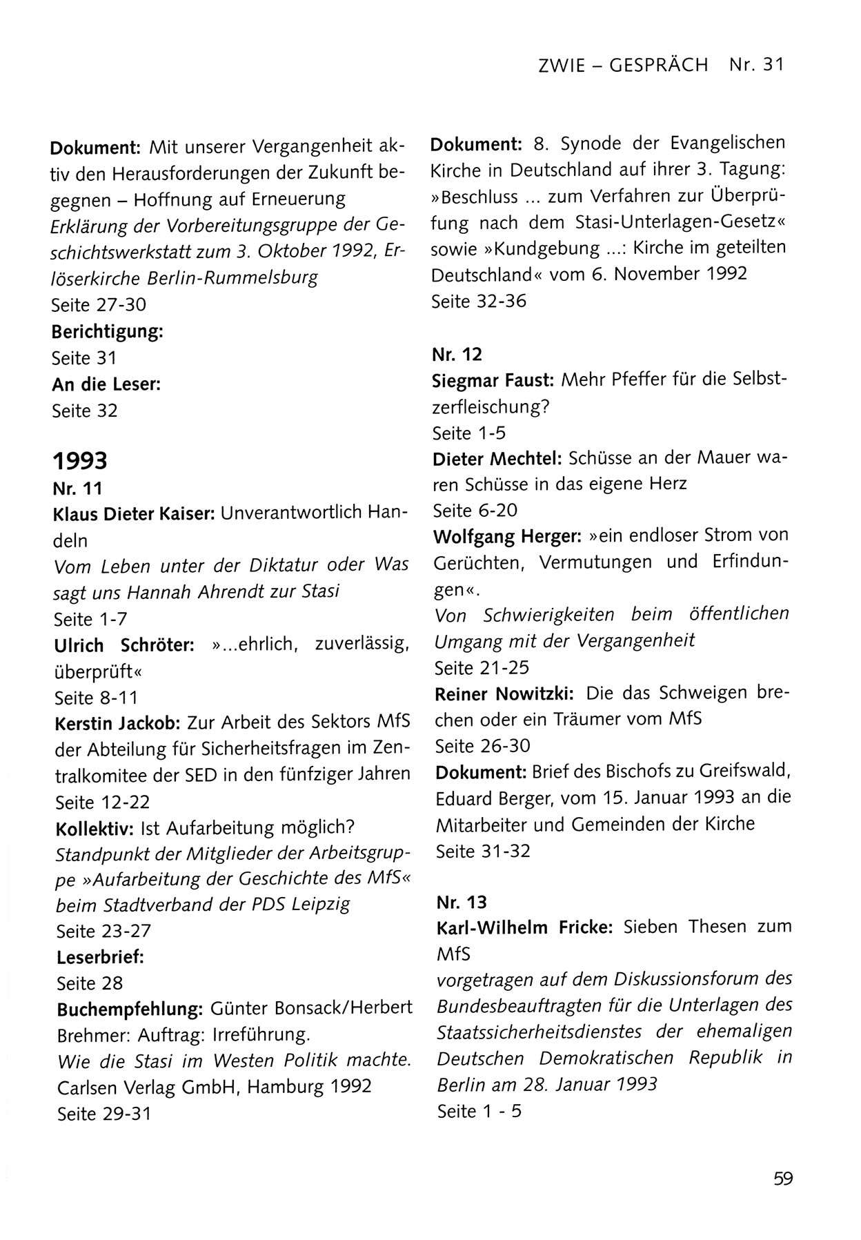 Zwie-Gespräch, Beiträge zum Umgang mit der Staatssicherheits-Vergangenheit [Deutsche Demokratische Republik (DDR)], Ausgabe Nr. 31, Berlin 1995, Seite 59 (Zwie-Gespr. Ausg. 31 1995, S. 59)